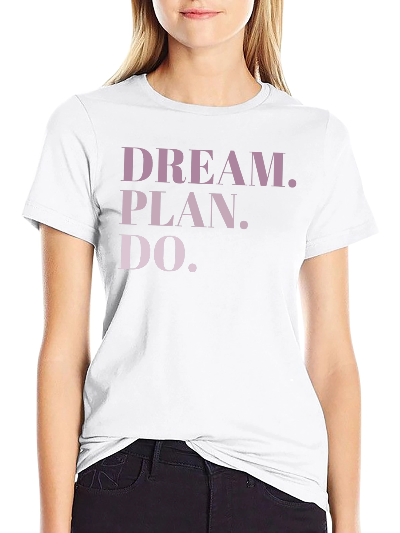 Dream Plan Do Graphic Tee - Motivational T-Shirt