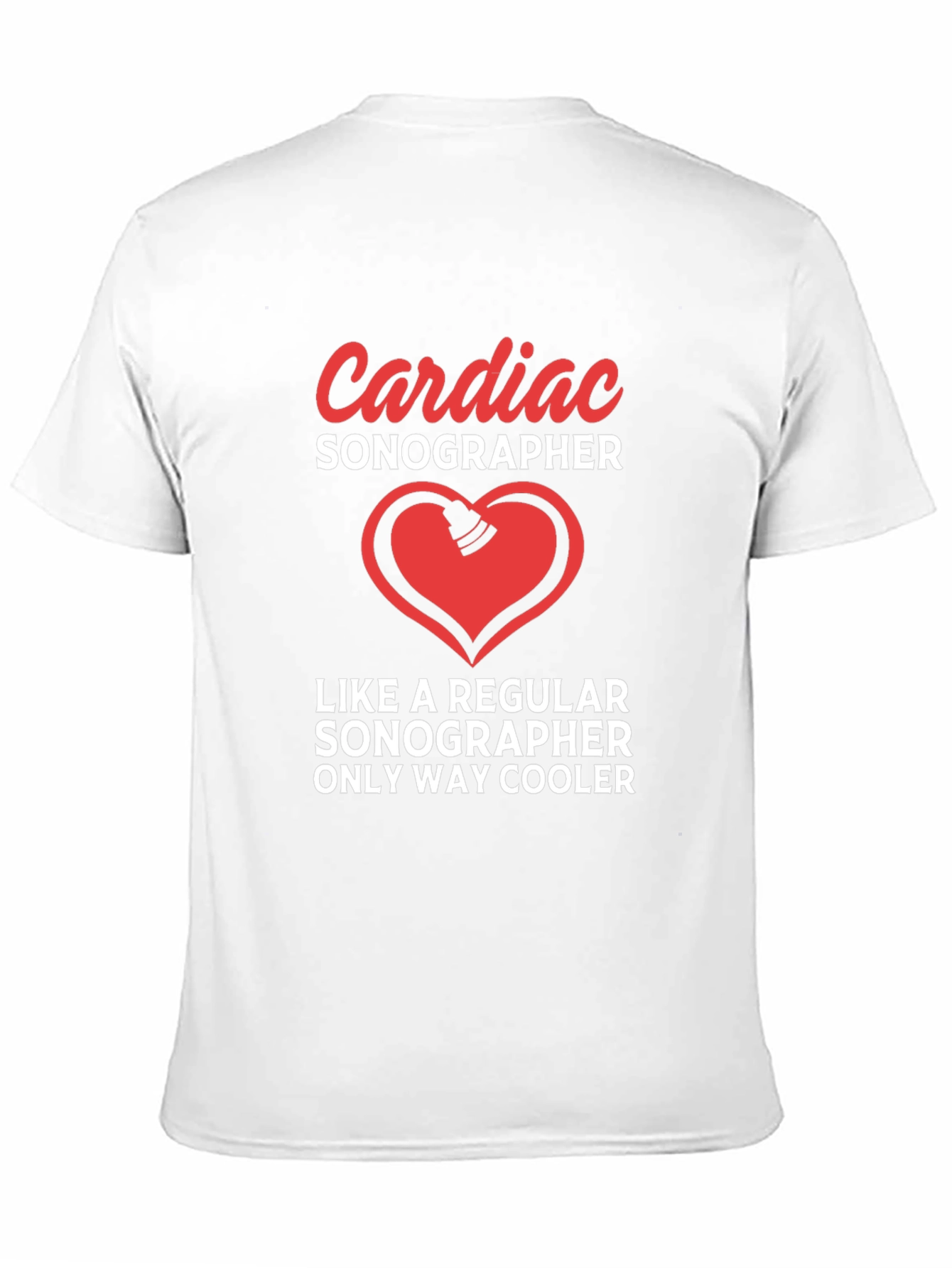 Cardiac Sonographer T-Shirt - Cool & Comfortable Tee