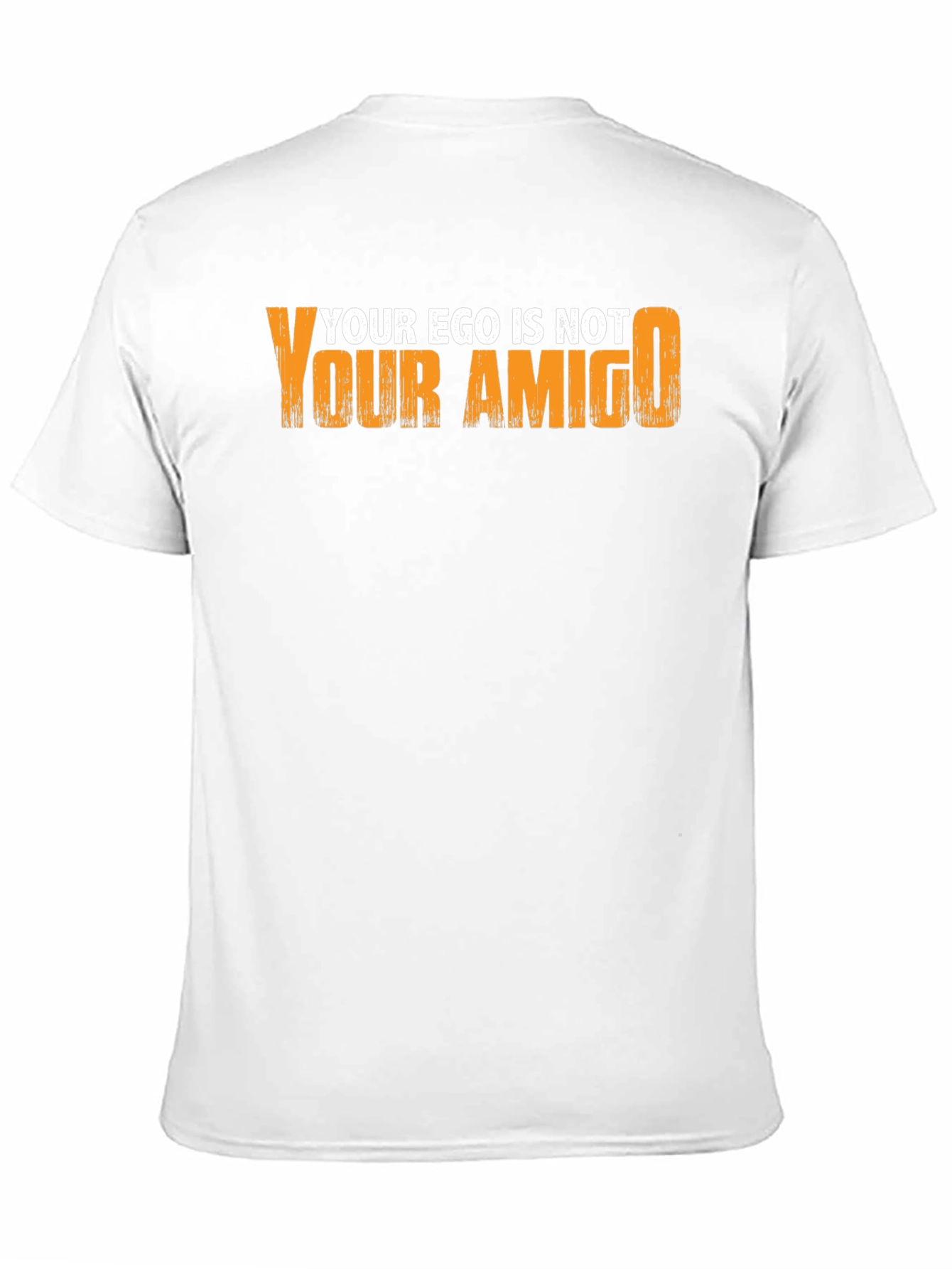 Ego is not your Amigo Graphic Tee