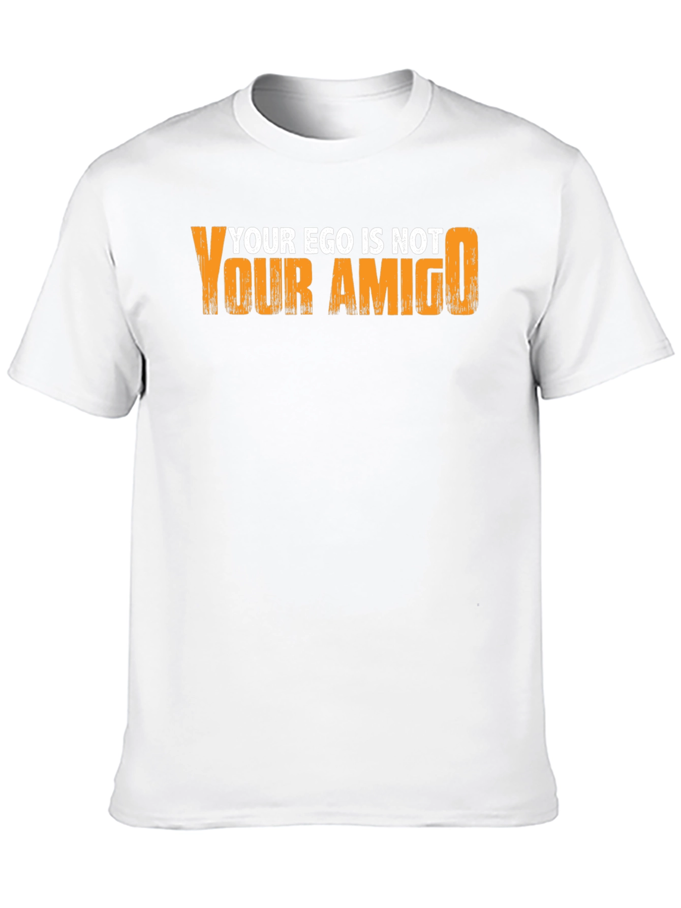 Ego is not your Amigo Graphic Tee