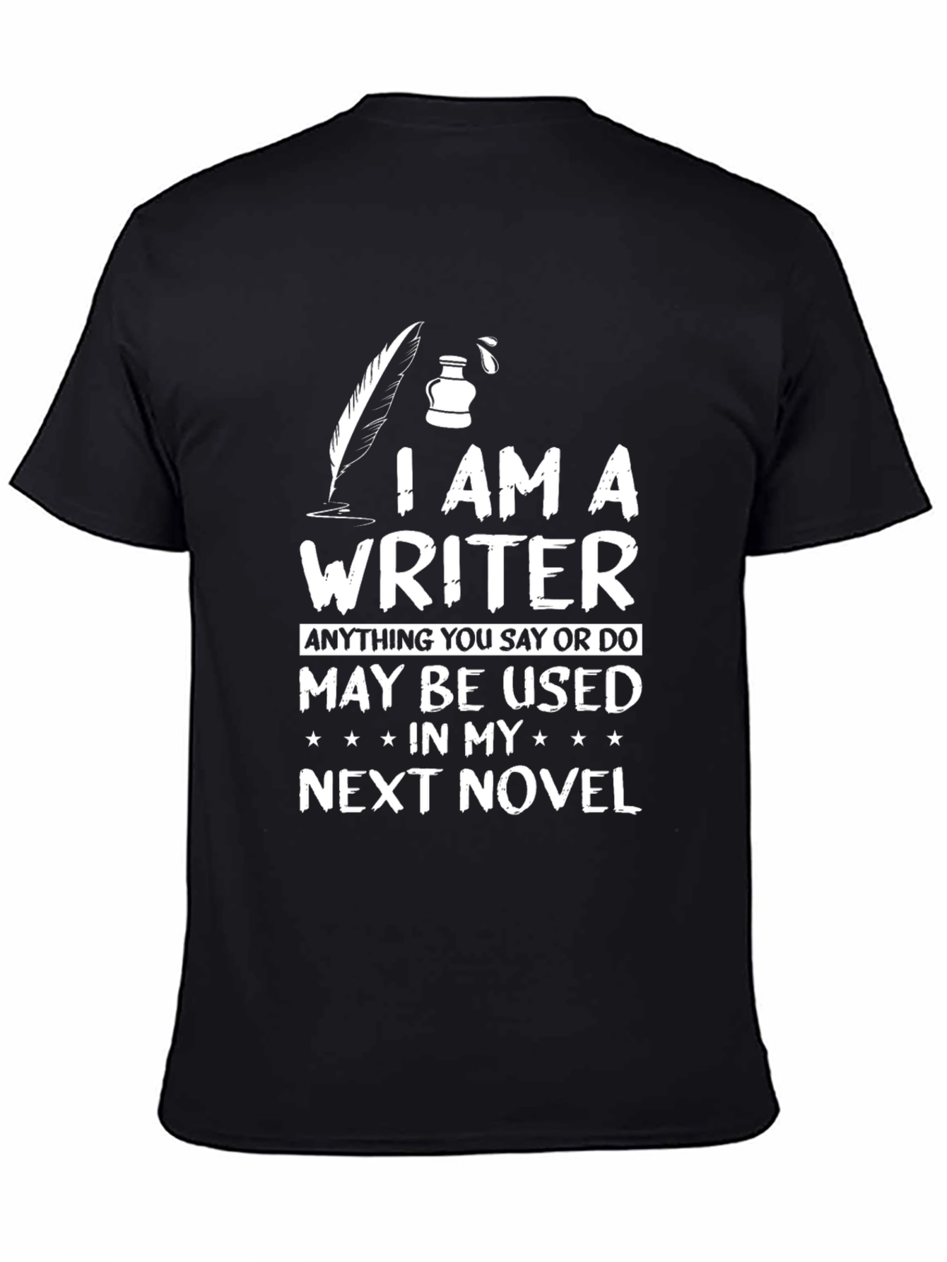 I Am A Writer Novelty T-Shirt