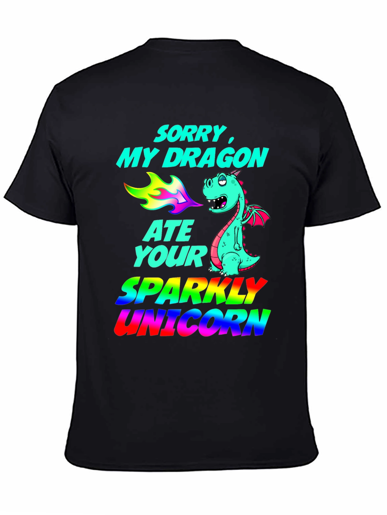 My Dragon Ate Your Unicorn T-Shirt
