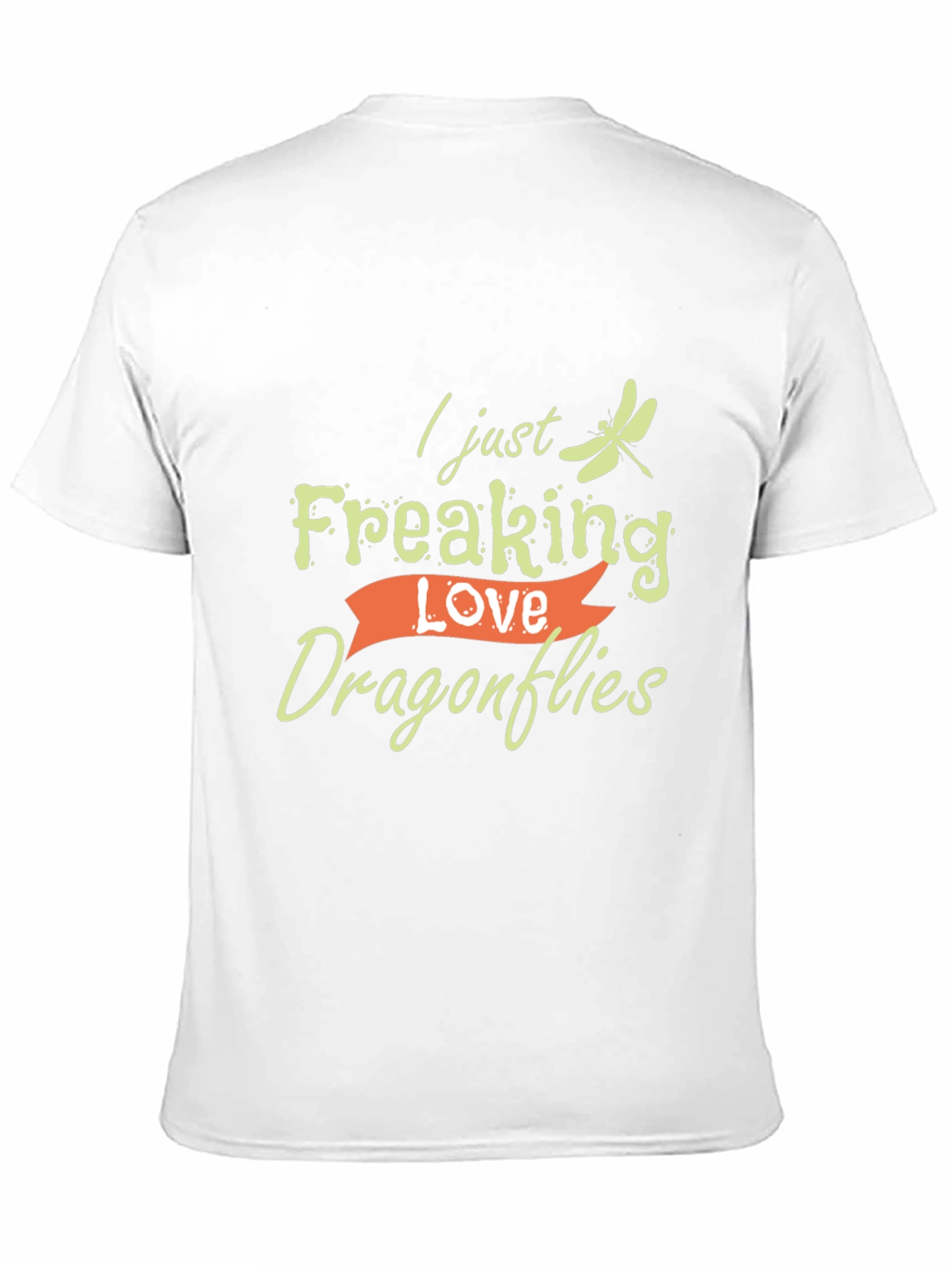 I Just Freaking Love Dragonflies T-Shirt