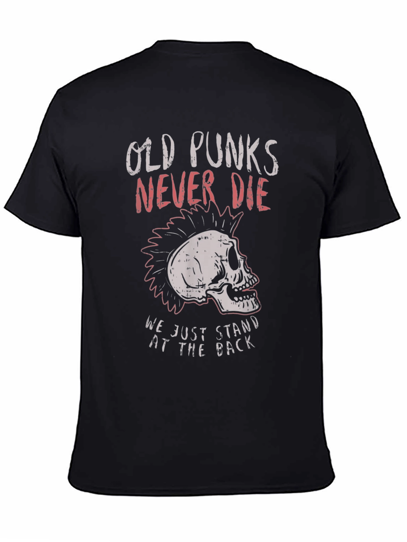 Old Punks Never Die Graphic T-Shirt