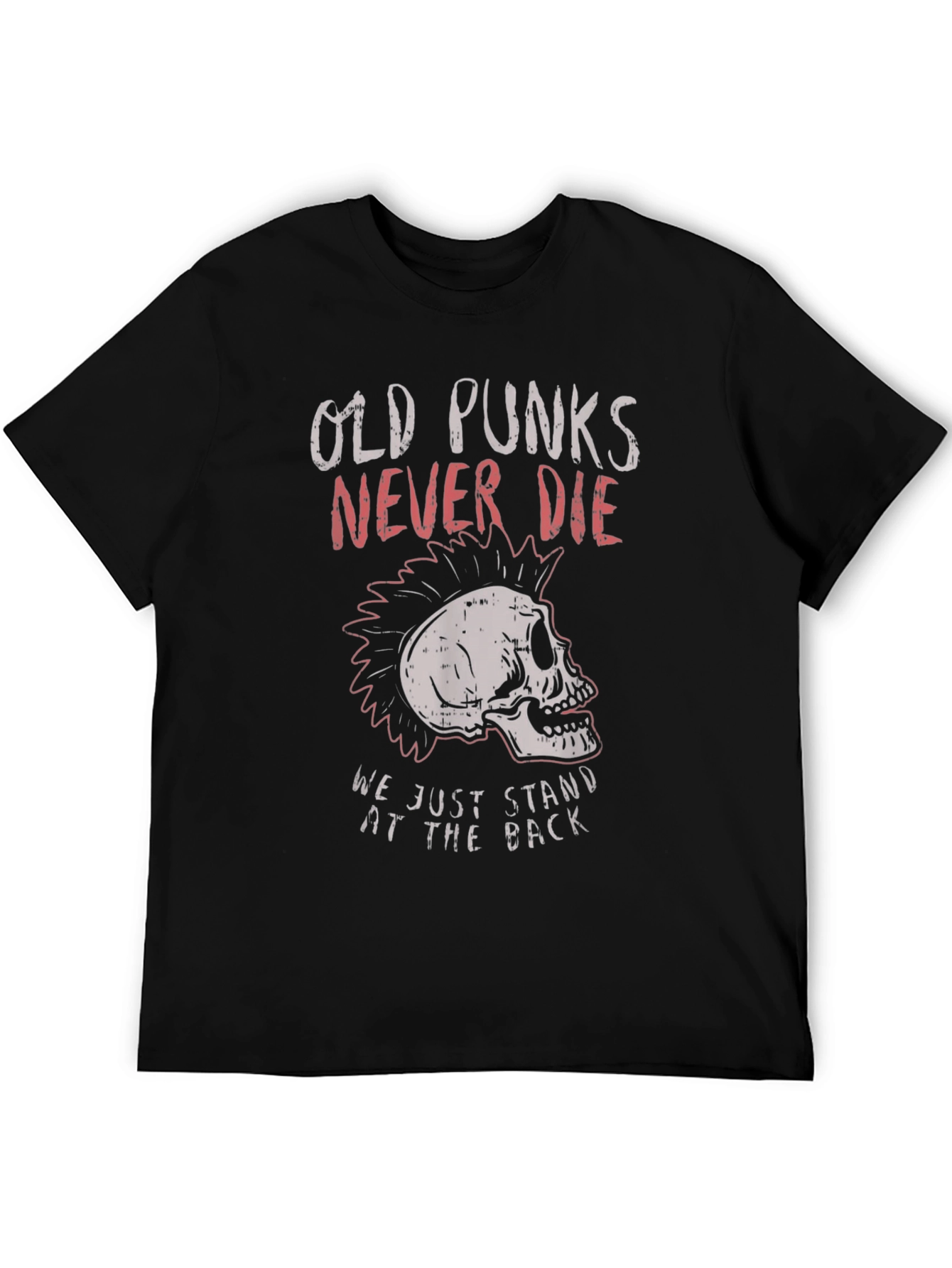 Old Punks Never Die Graphic T-Shirt