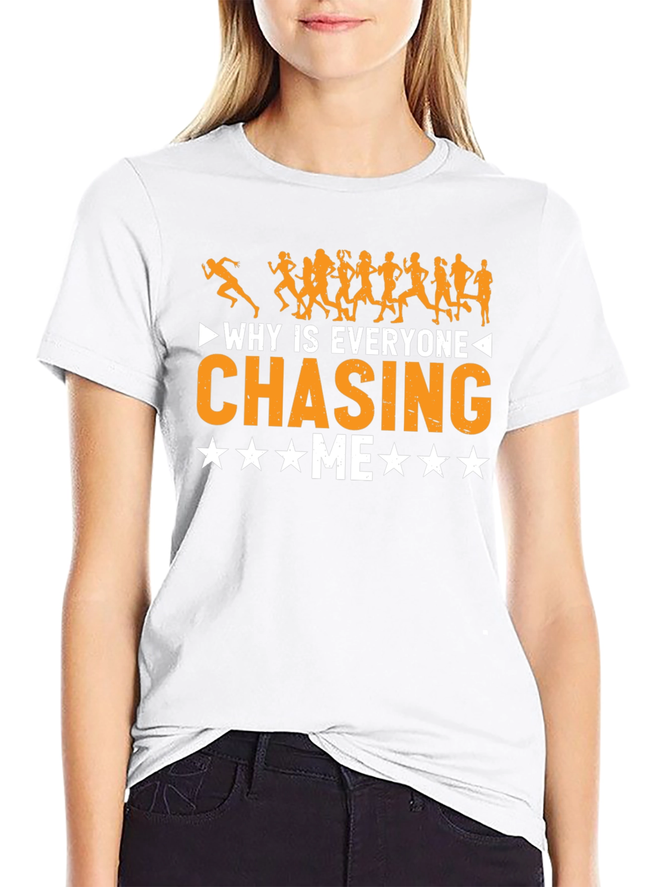 Why Is Everyone Chasing Me Funny Running T-Shirt