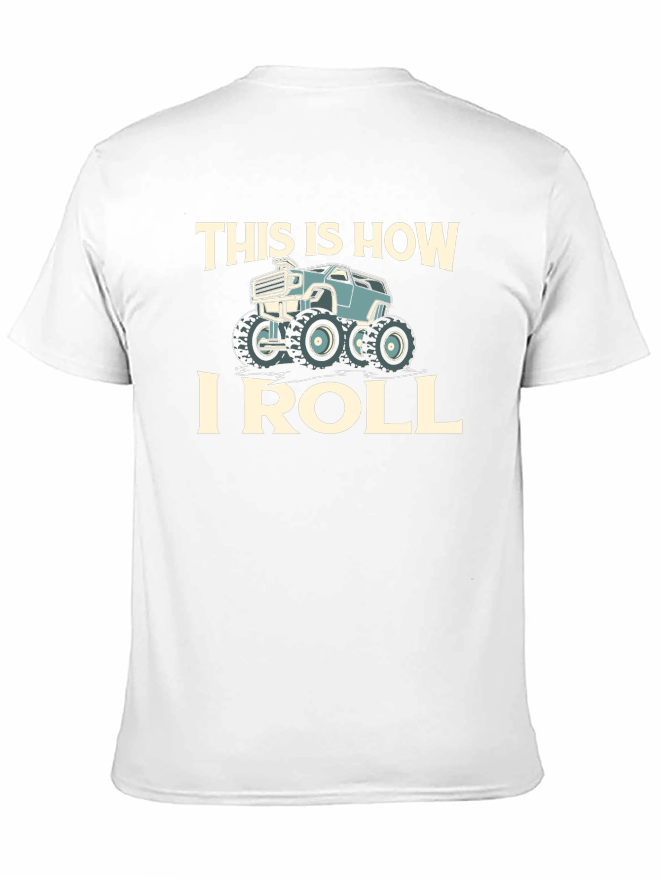 This Is How I Roll Monster Truck Graphic T-Shirt