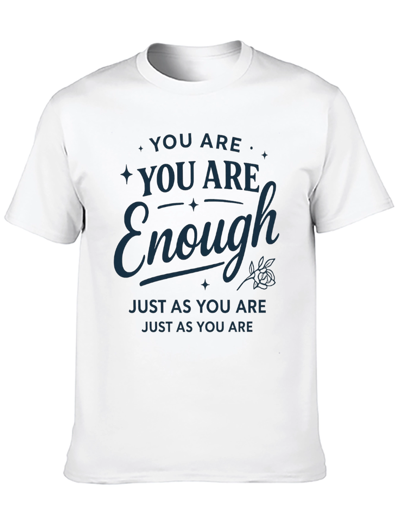 You Are Enough Graphic T-Shirt