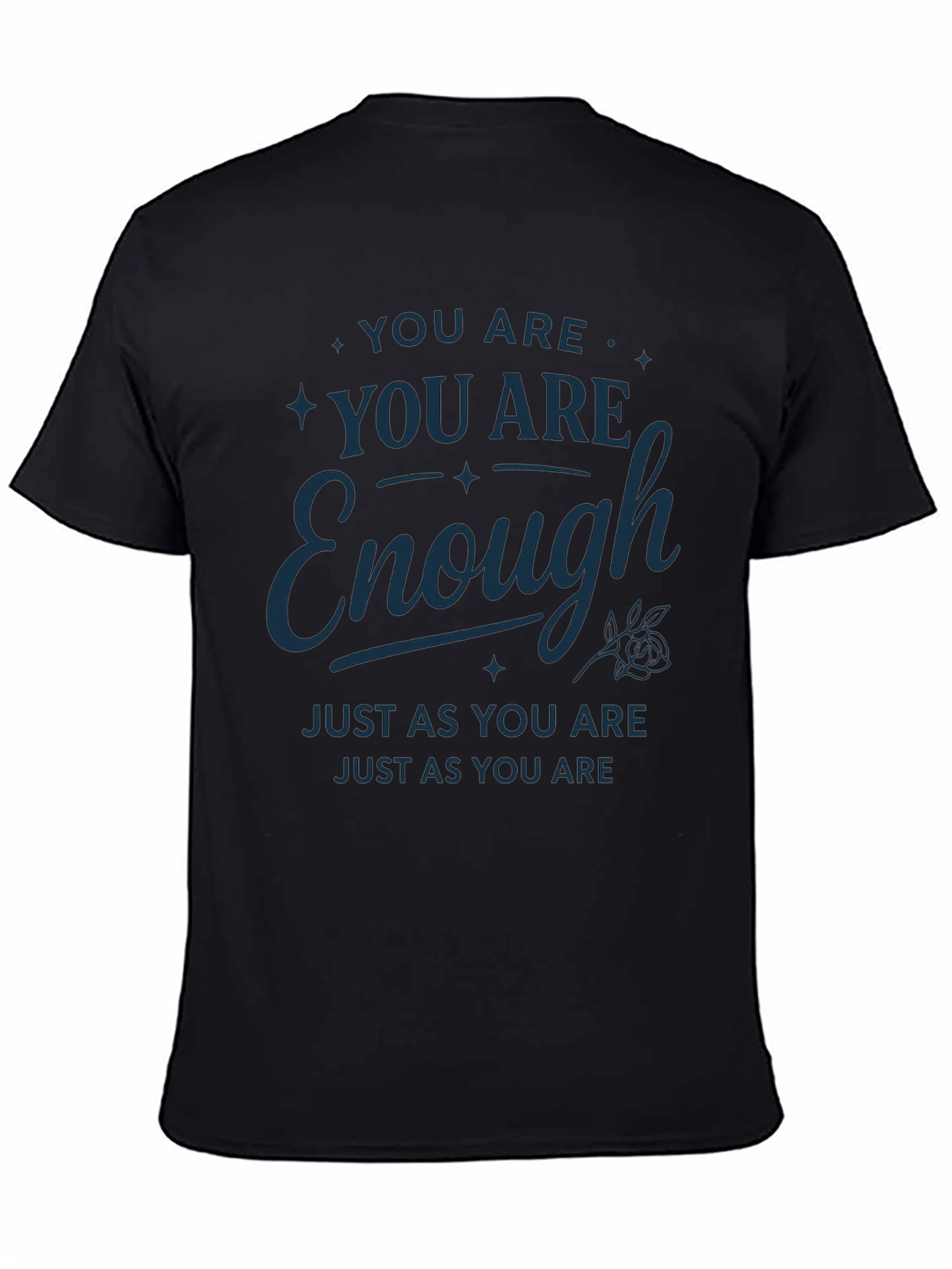 You Are Enough Graphic T-Shirt