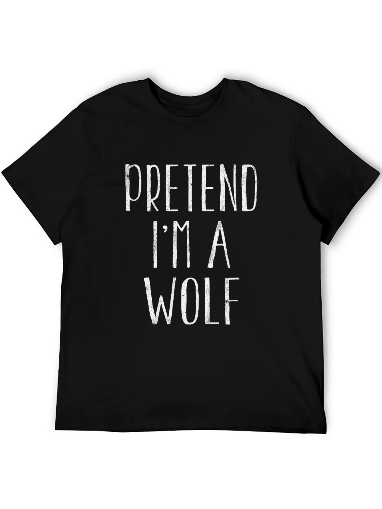 Pretend Im A Wolf T-Shirt Funny Costume Party Tee