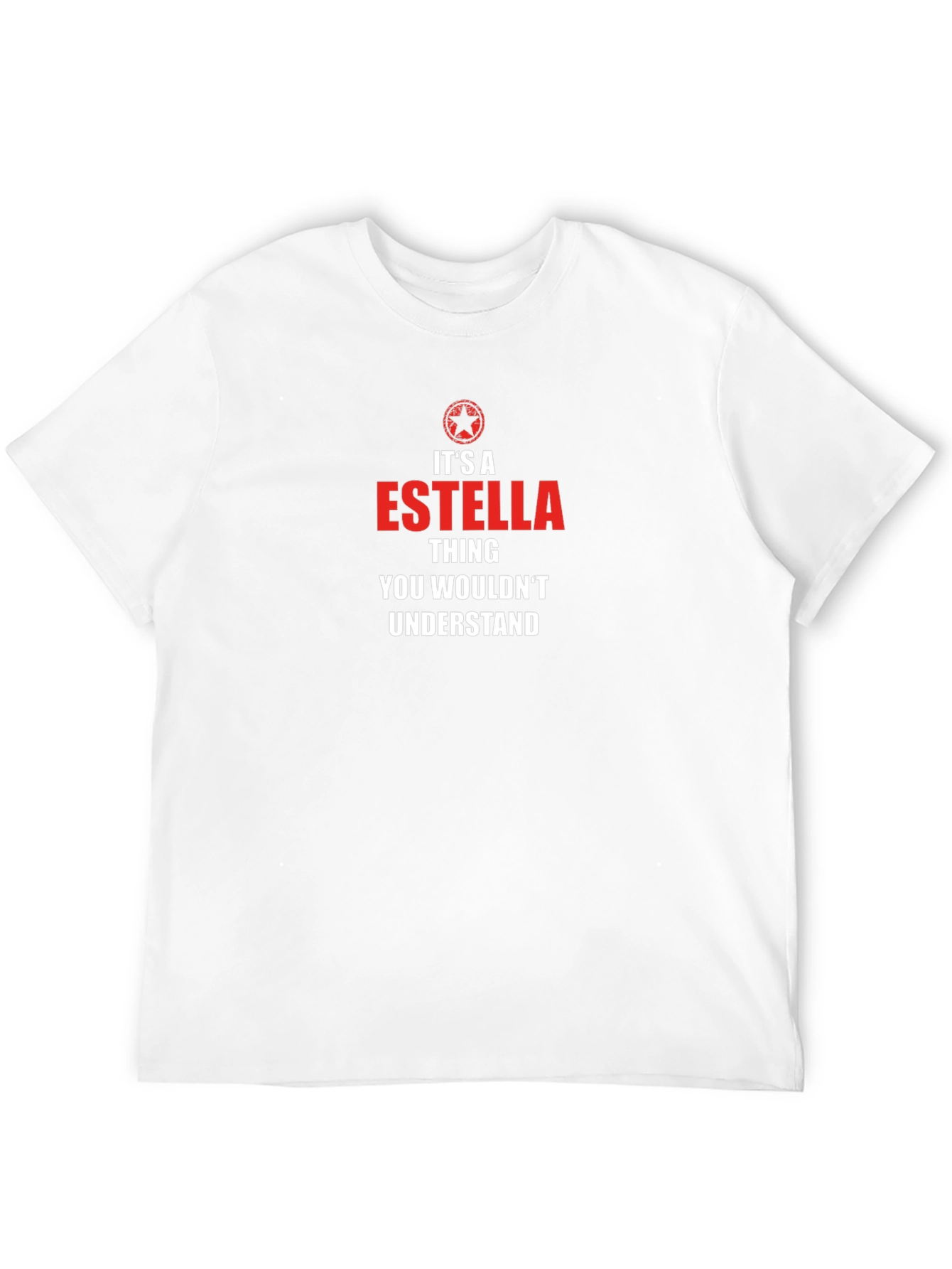 Its A Estella Thing T-Shirt