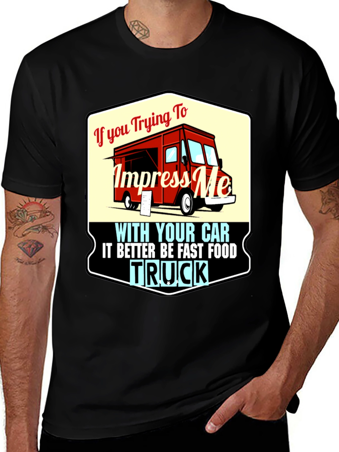 Impress Me With Your Food Truck T-Shirt