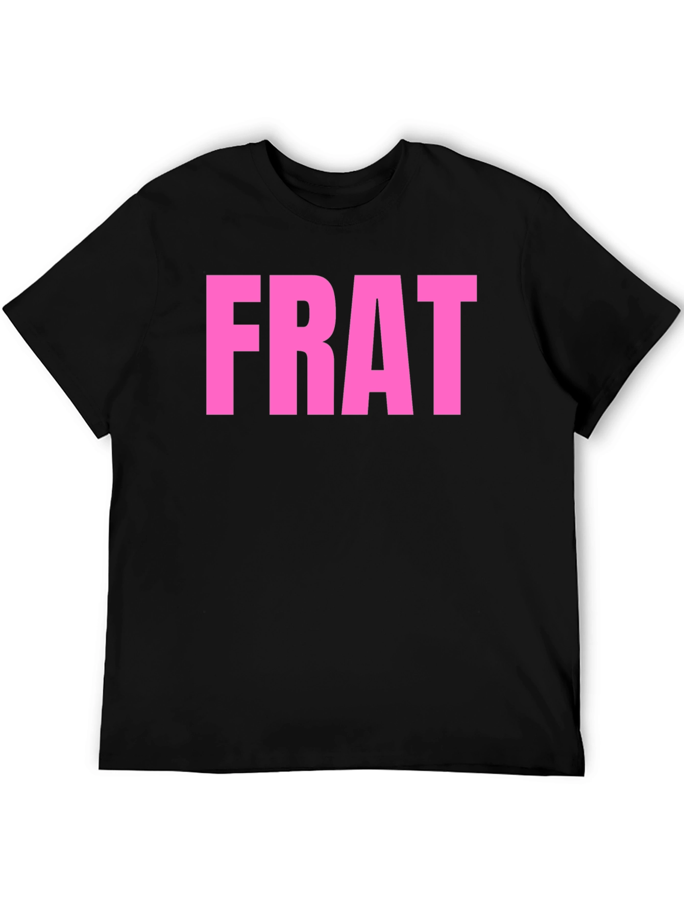 FRAT Graphic Tee - Bold Pink Lettering on Black