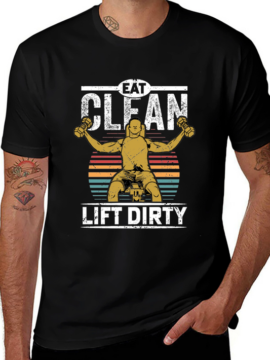 Eat Clean Lift Dirty Graphic Tee