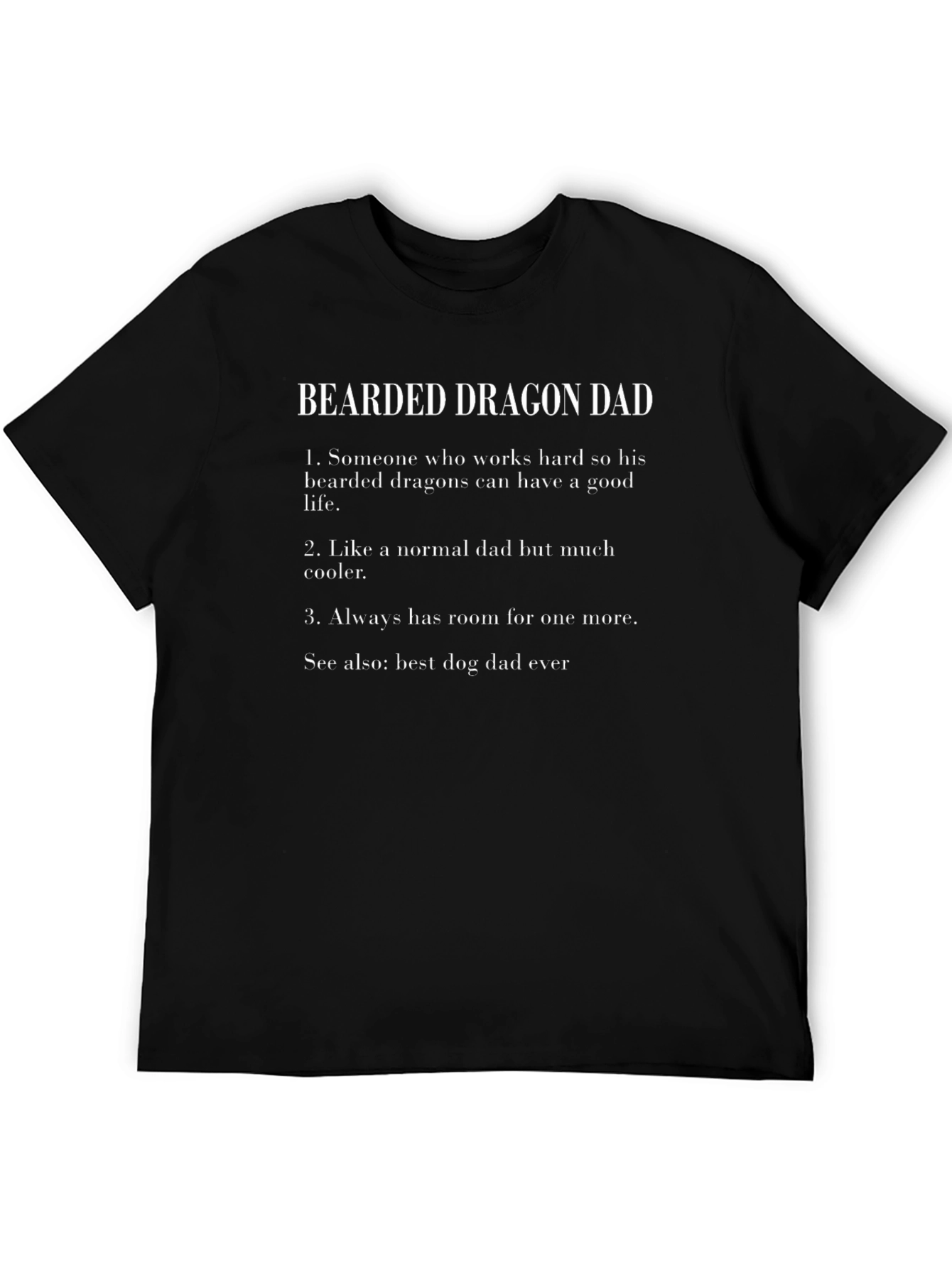 Bearded Dragon Dad T-Shirt - Cool Dad Gift