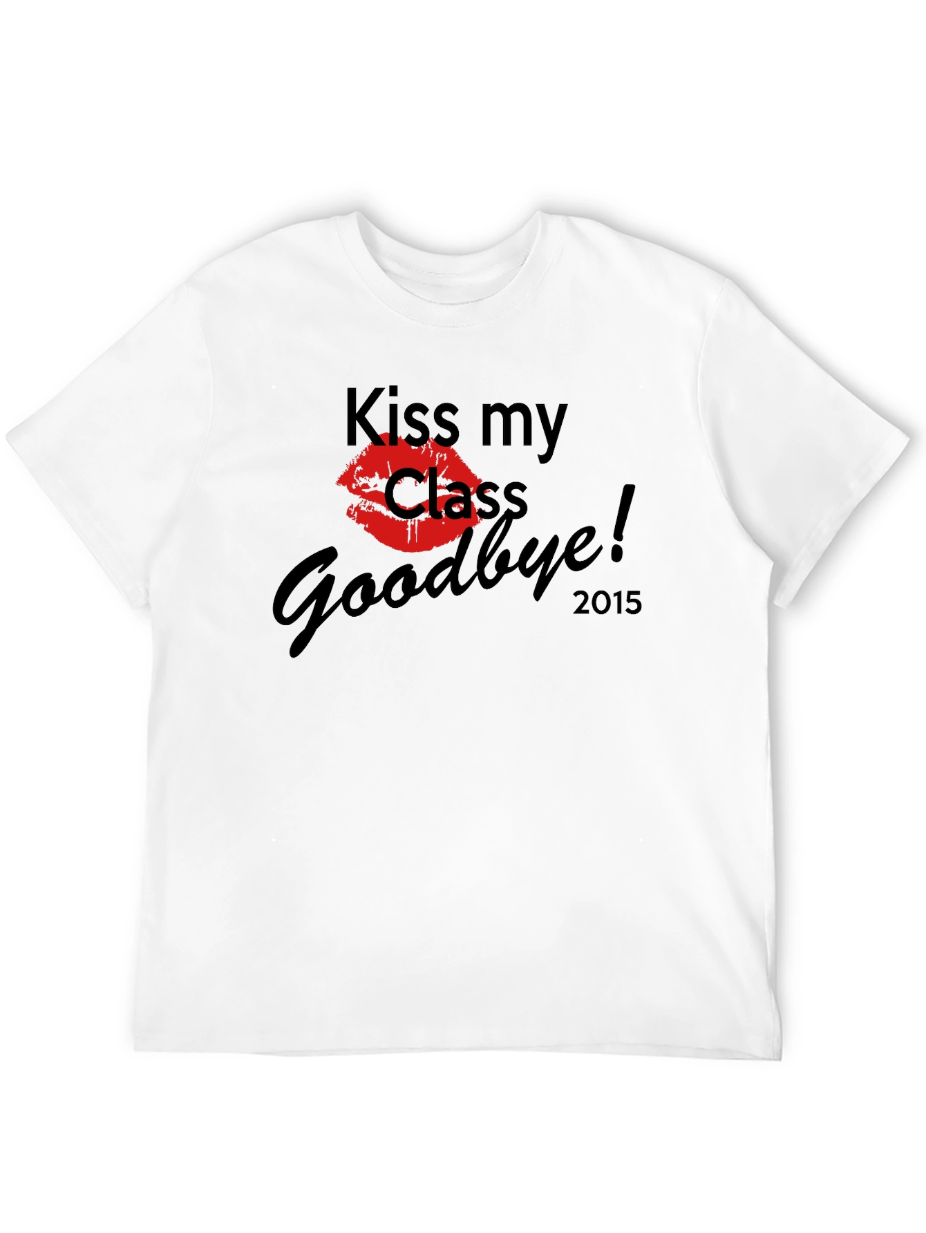 Kiss My Class Goodbye! Black T-Shirt