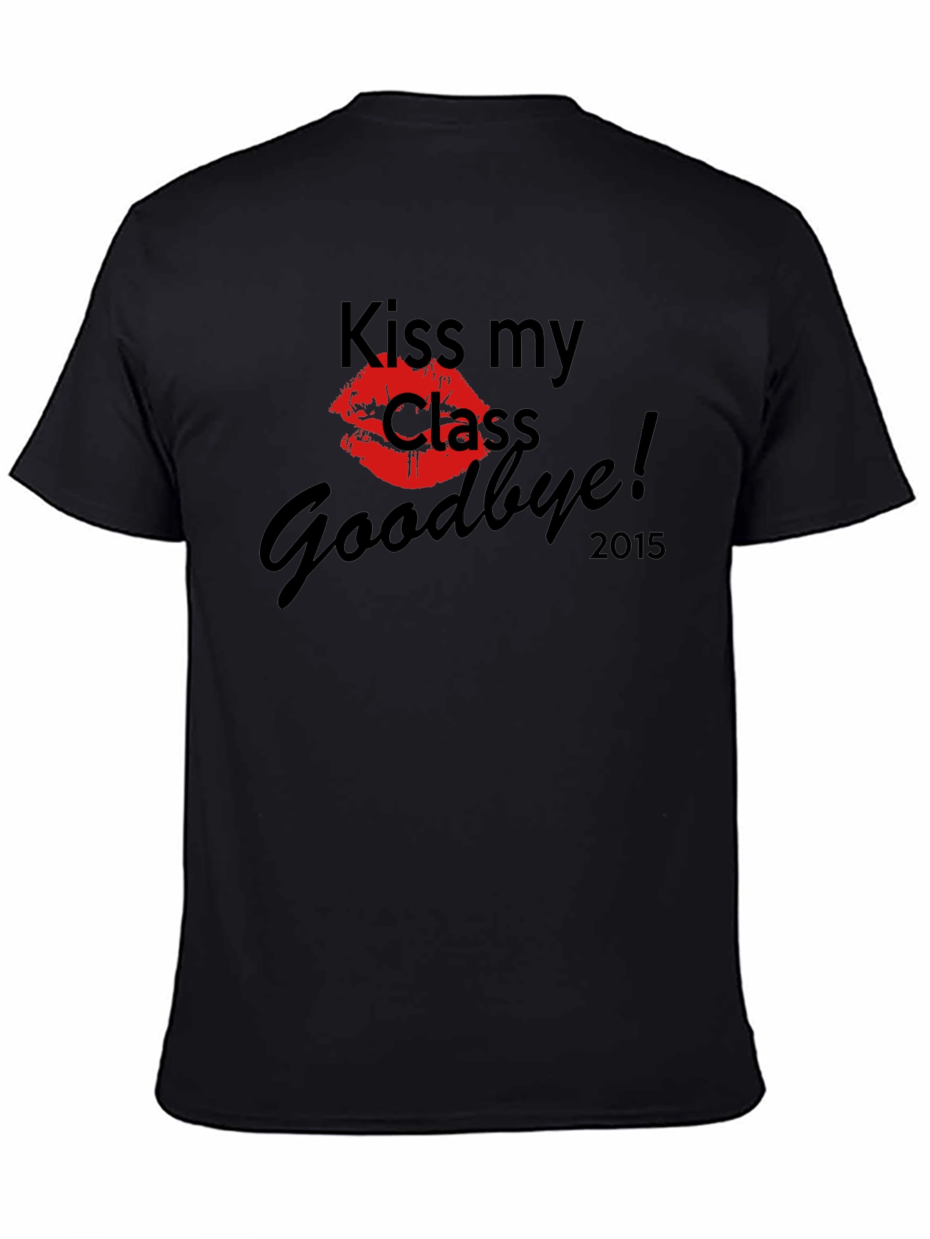 Kiss My Class Goodbye! Black T-Shirt