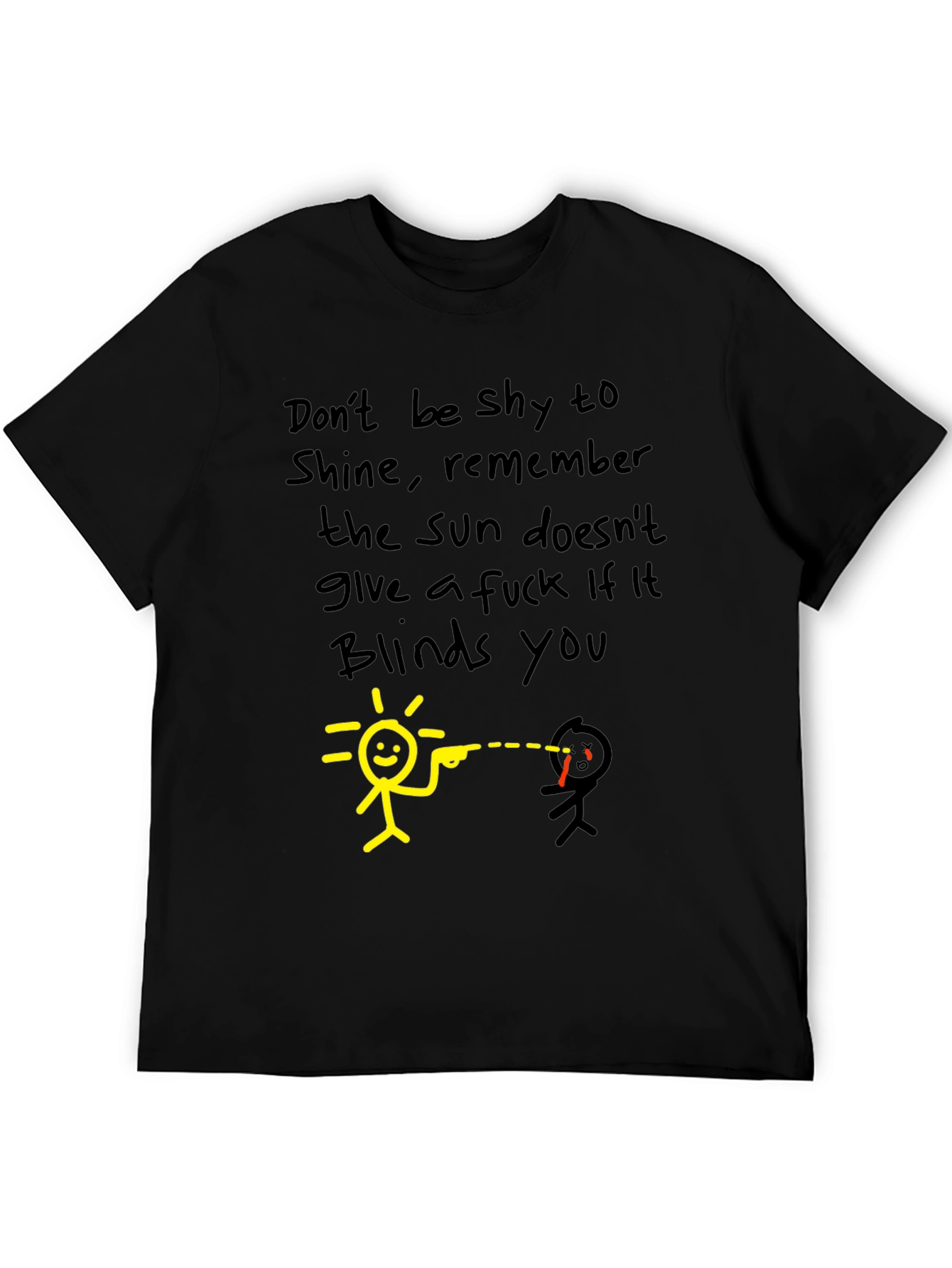 Dont Be Shy To Shine Black Graphic Tee