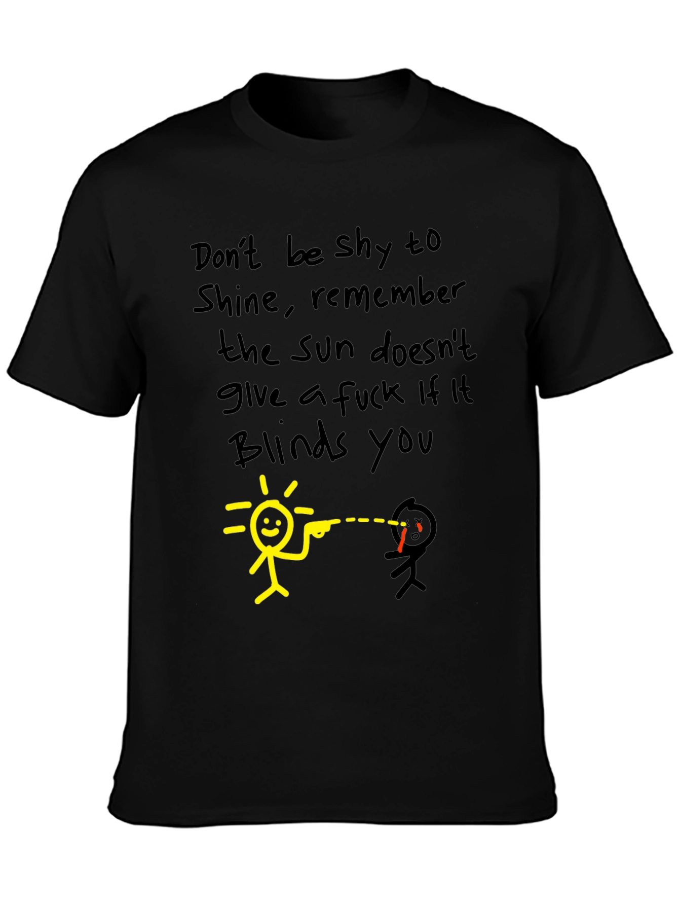 Dont Be Shy To Shine Black Graphic Tee