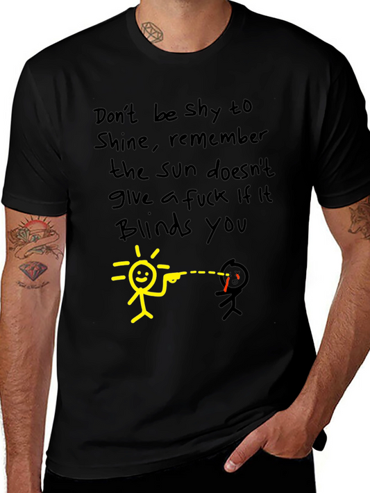 Dont Be Shy To Shine Black Graphic Tee