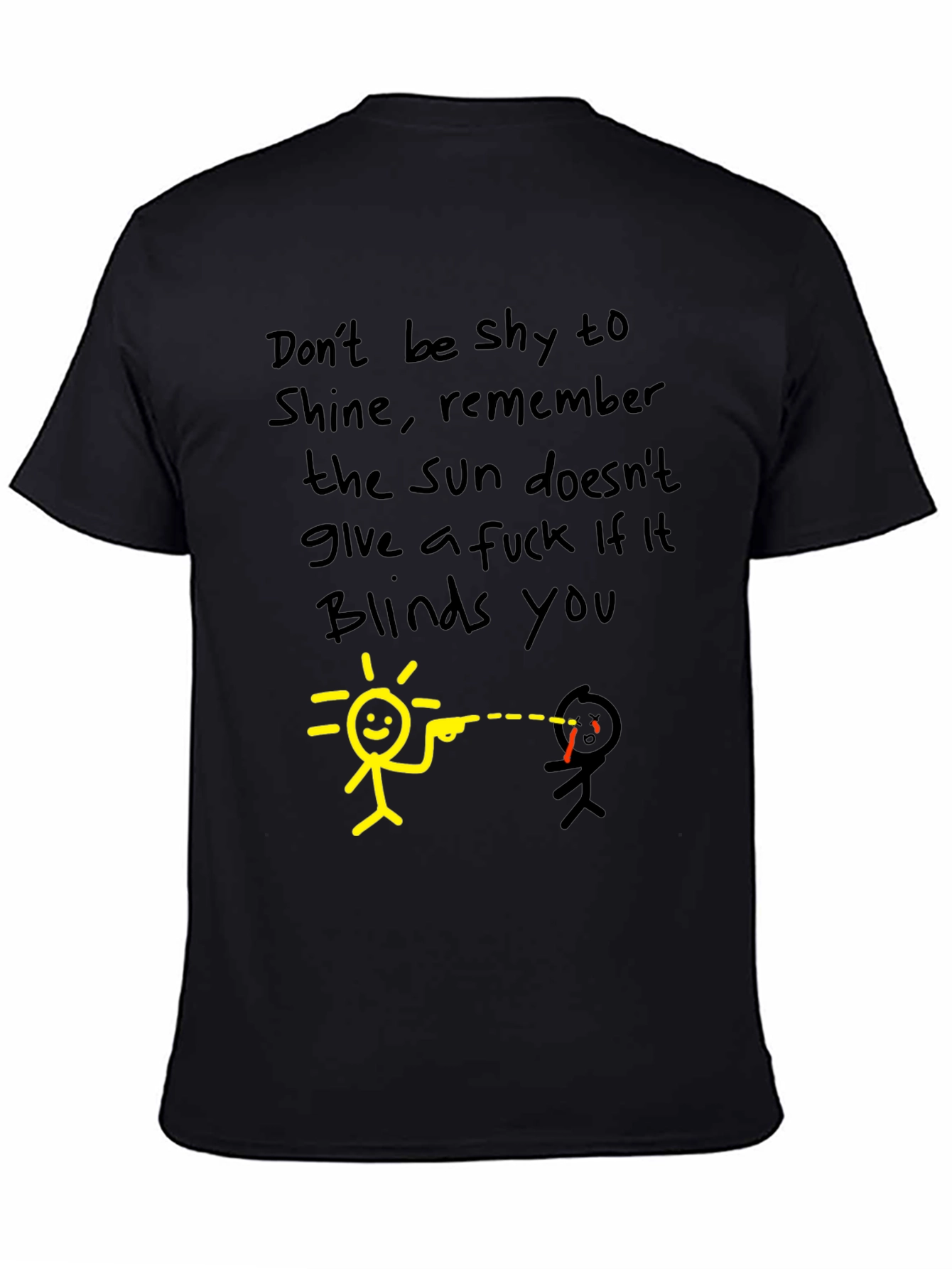 Dont Be Shy To Shine Black Graphic Tee