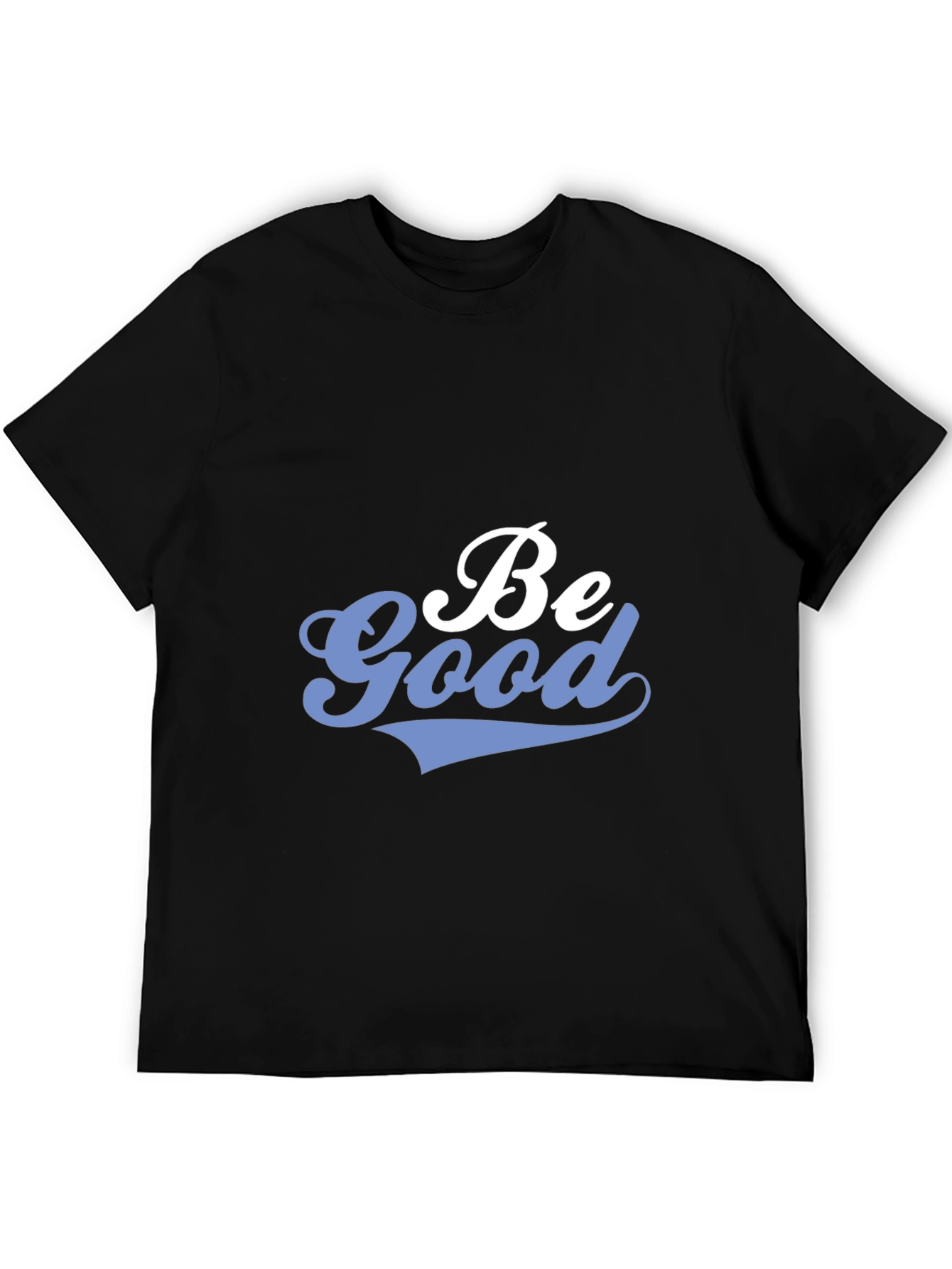 Be Good Graphic Tee - Trendy Casual Wear