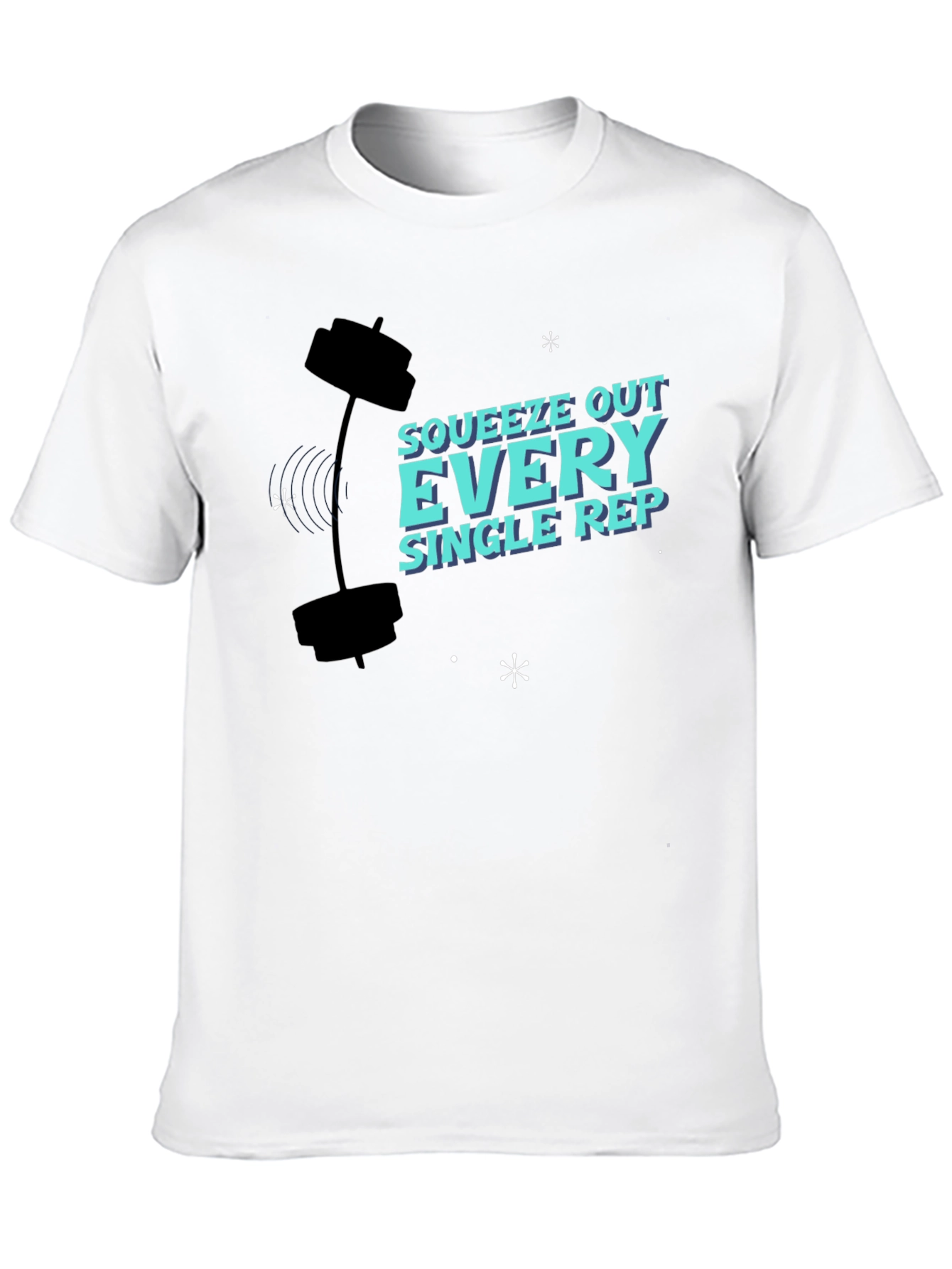 Squeeze Out Every Rep T-Shirt Gym Workout Apparel