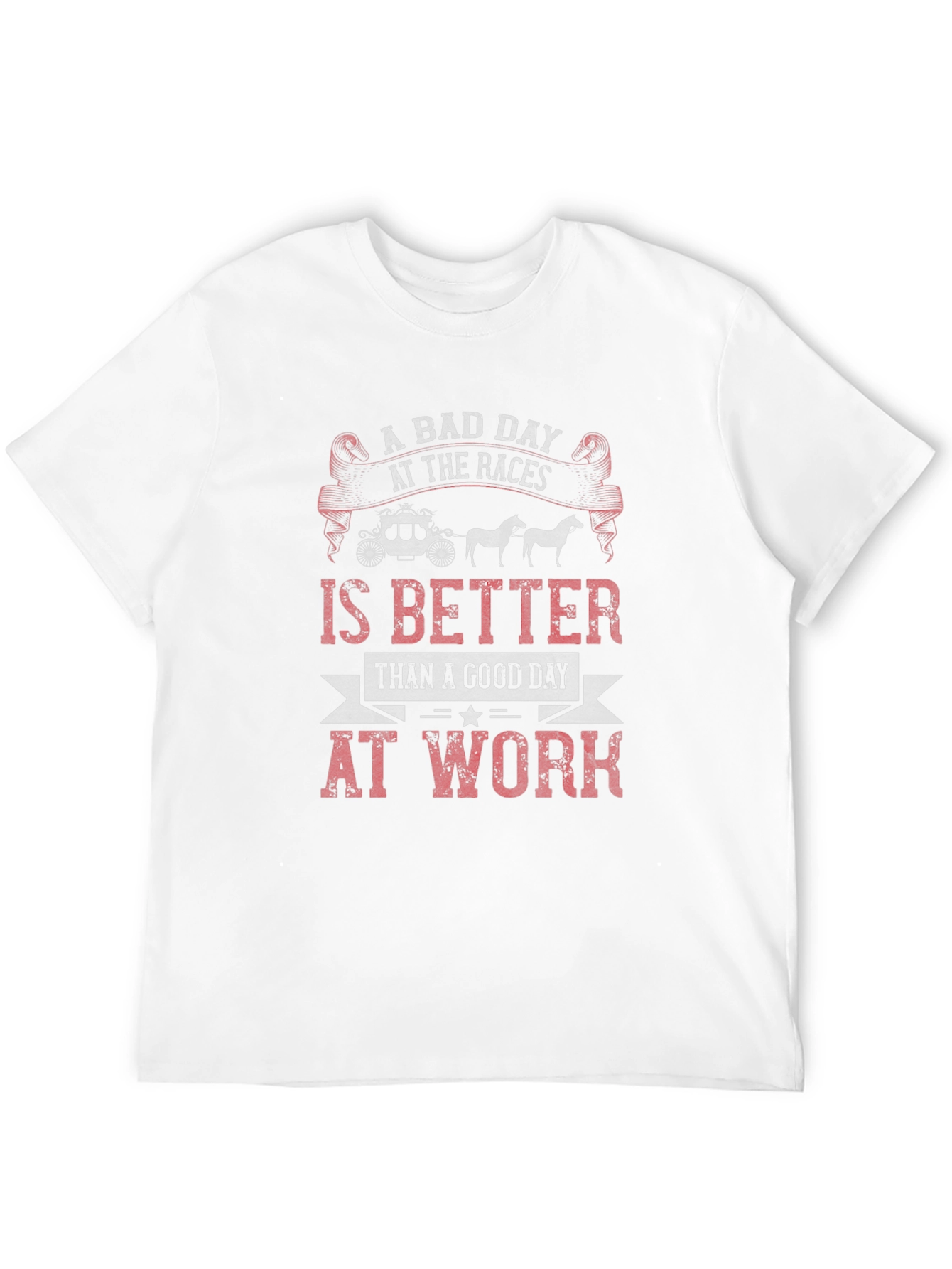 A Bad Day at The Races T-Shirt