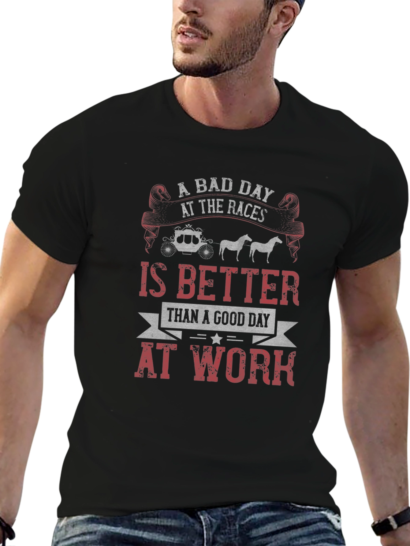 A Bad Day at The Races T-Shirt
