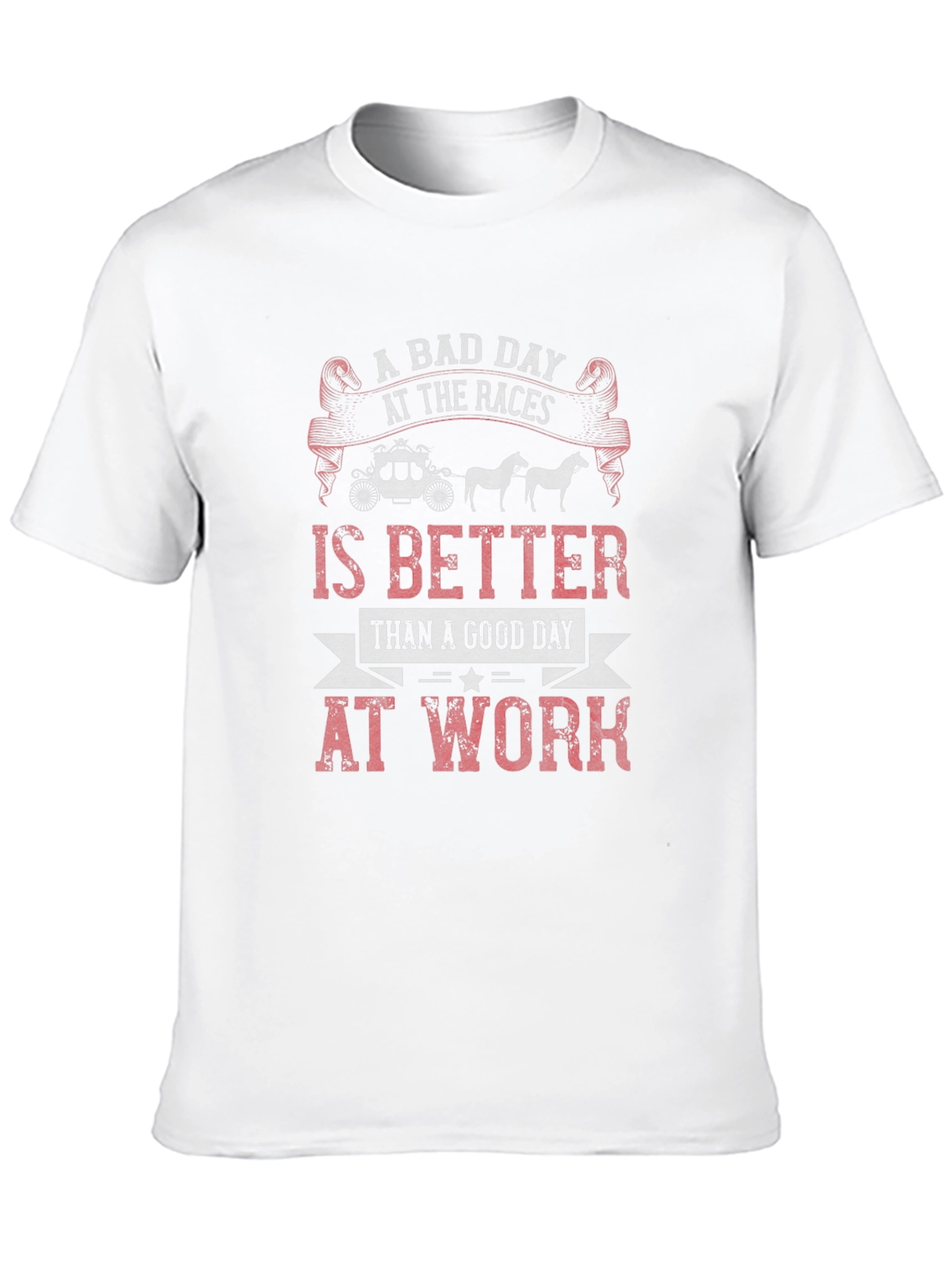 A Bad Day at The Races T-Shirt