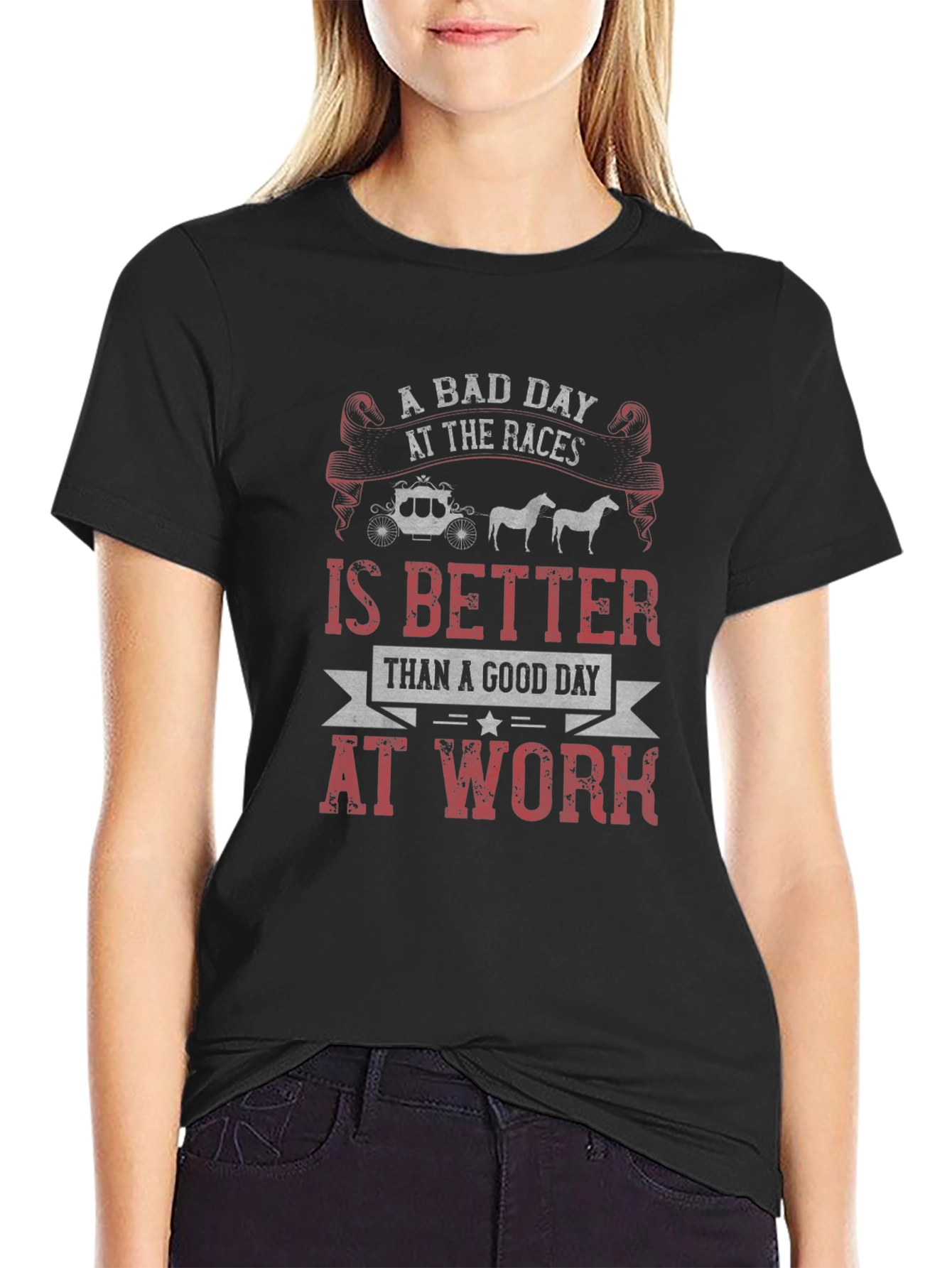 A Bad Day at The Races T-Shirt