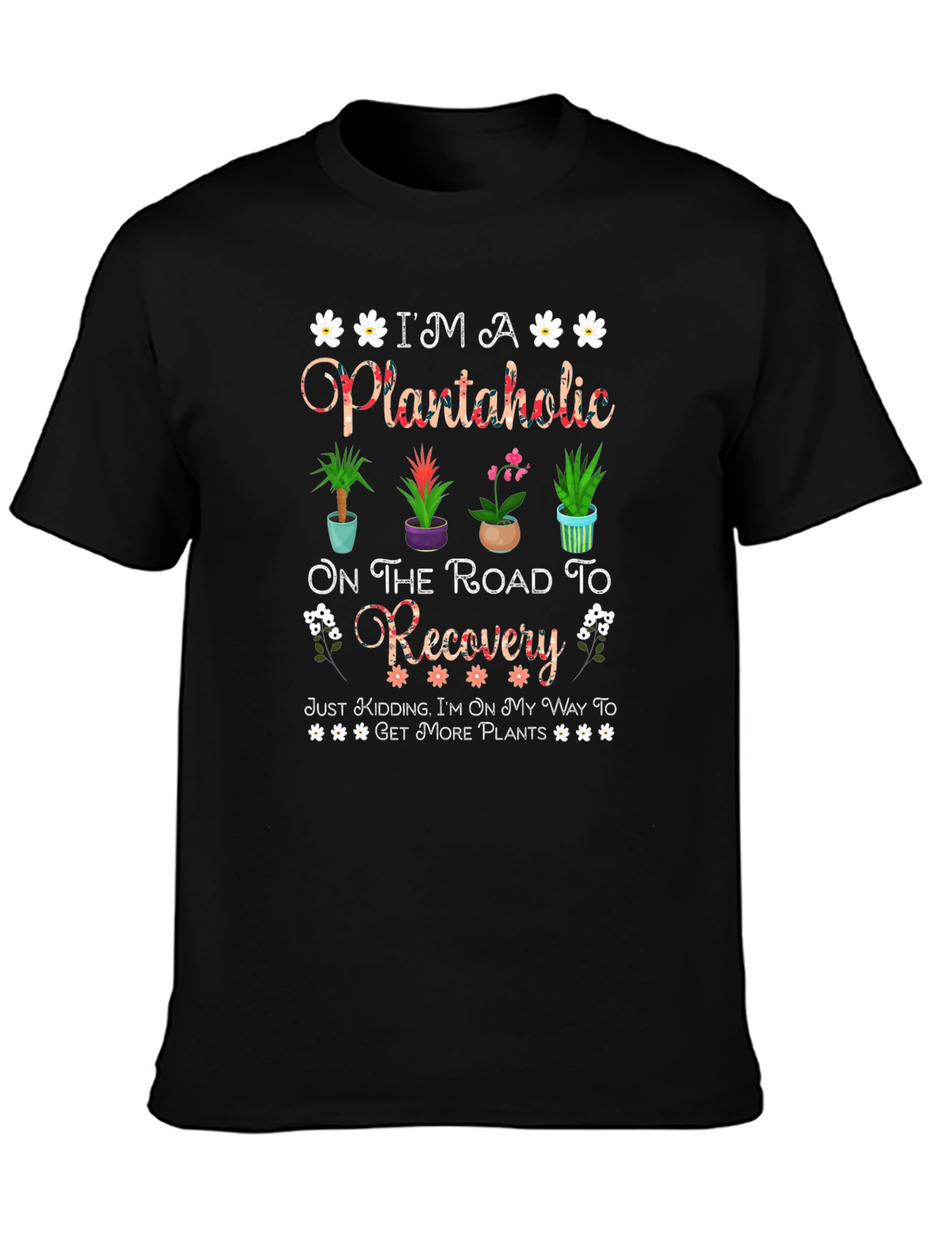 Plantaholic T-Shirt - Funny Plant Lover Tee