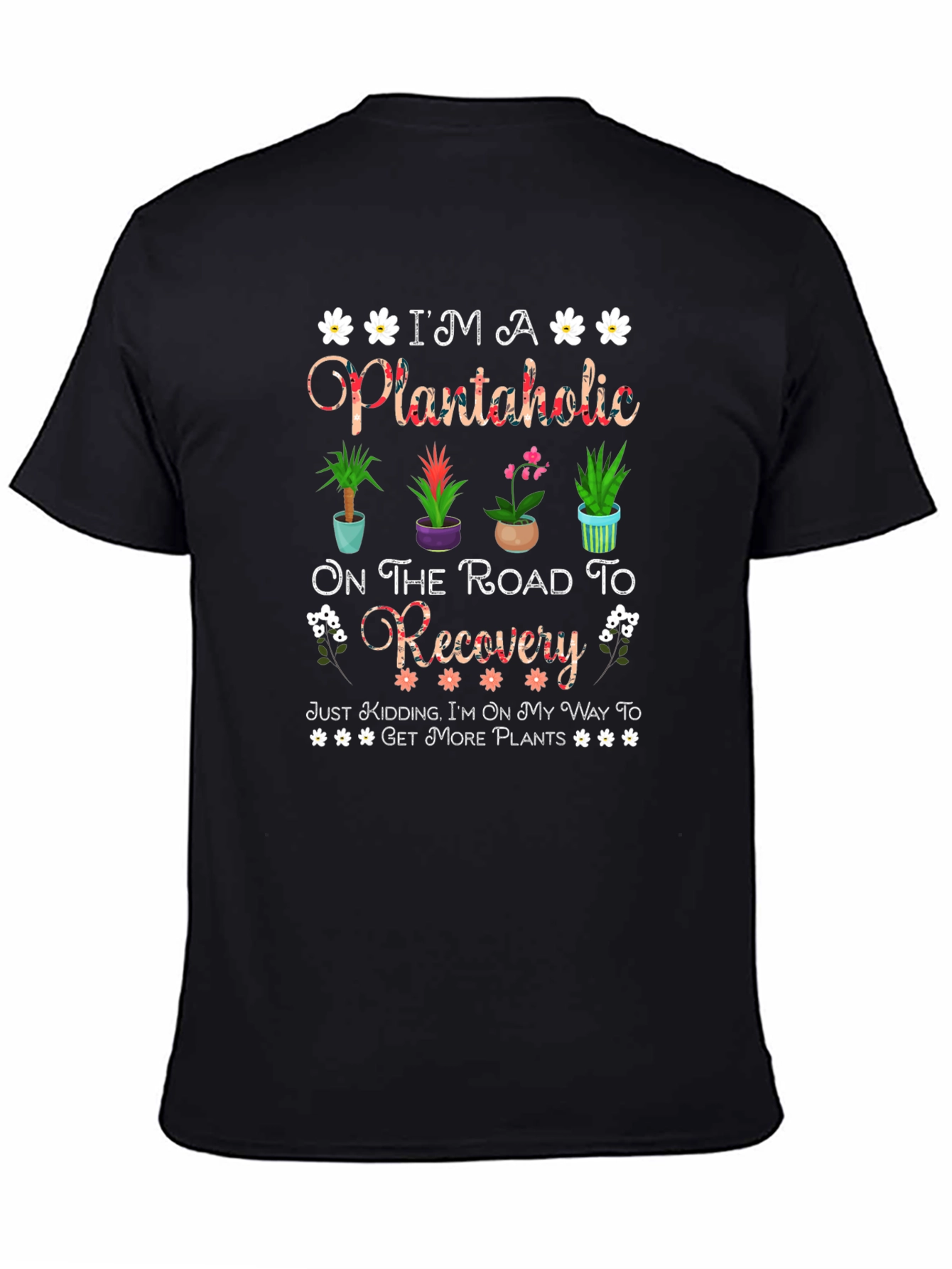 Plantaholic T-Shirt - Funny Plant Lover Tee