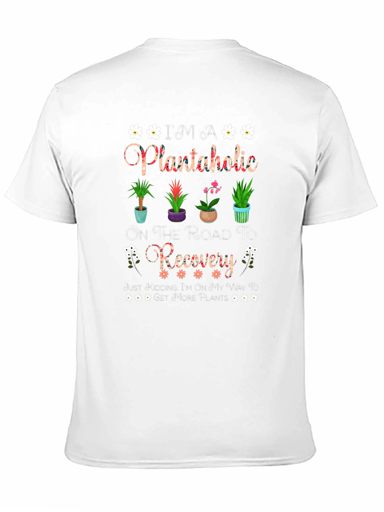 Plantaholic T-Shirt - Funny Plant Lover Tee