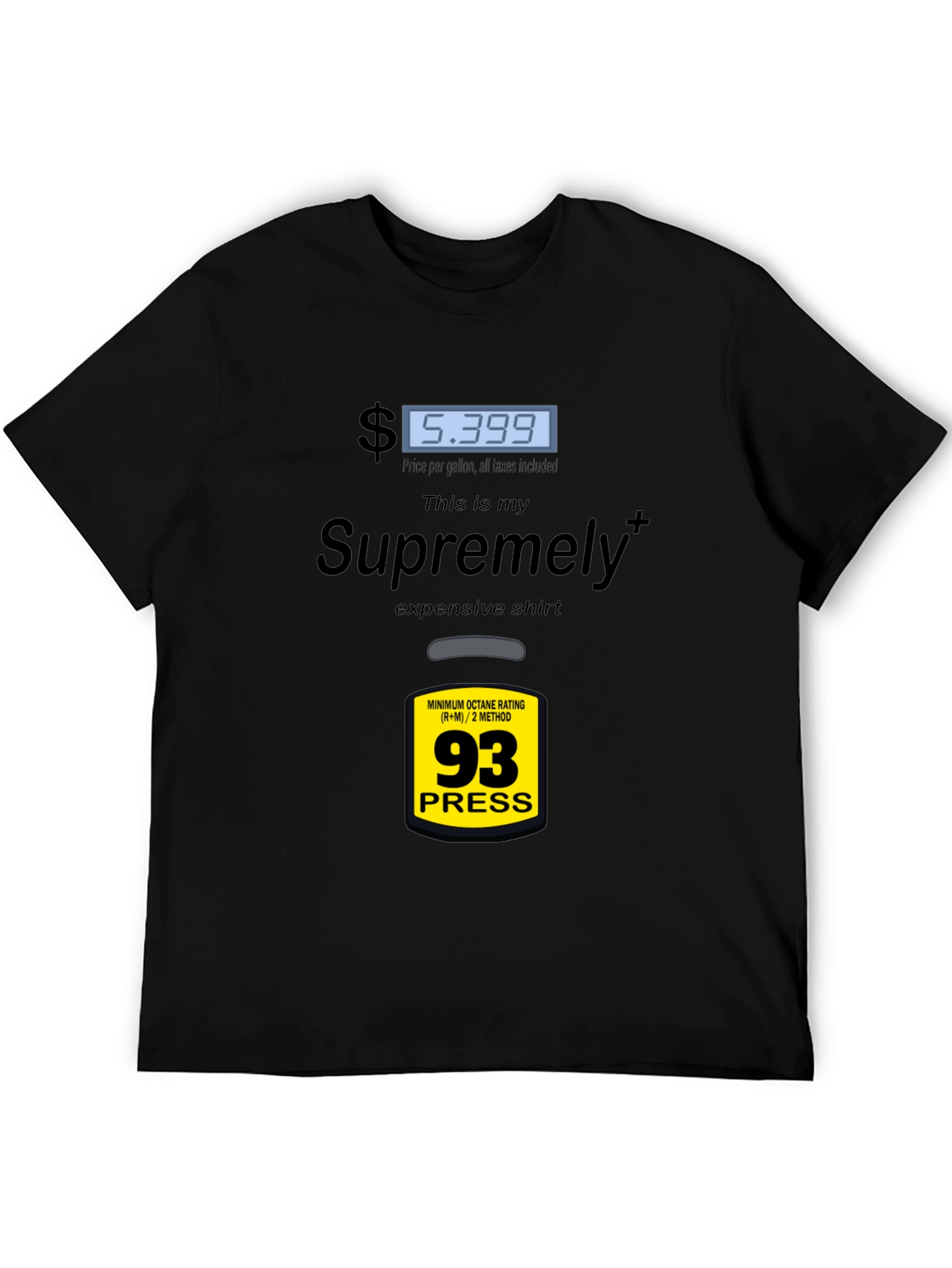 Supremely Expensive Gas Price T-Shirt