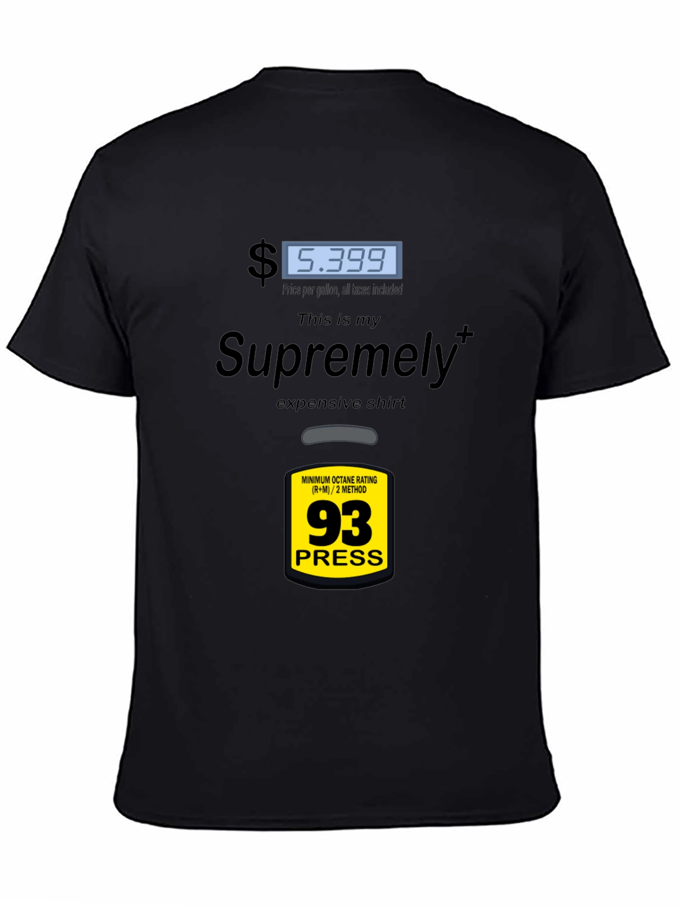 Supremely Expensive Gas Price T-Shirt