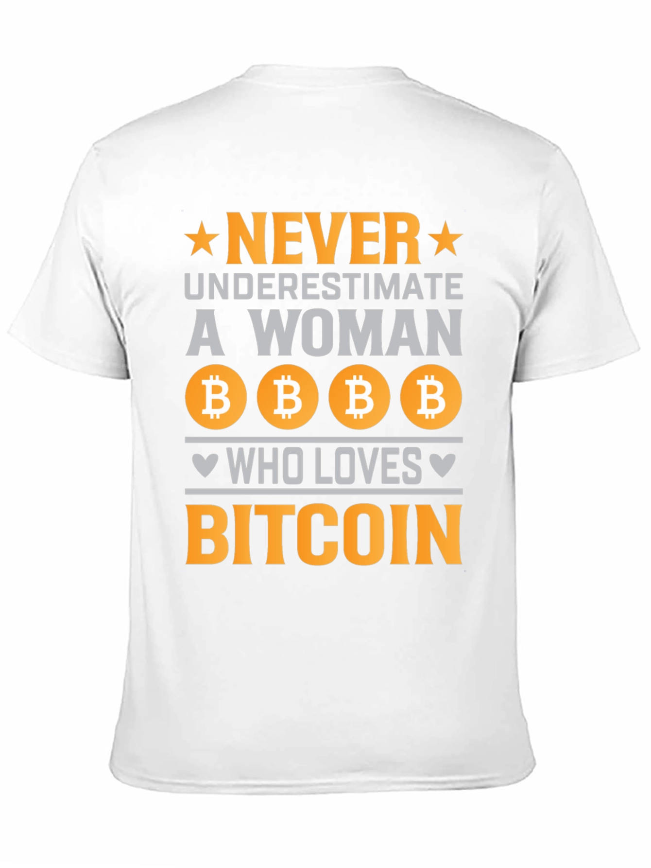 Never Underestimate Bitcoin Lover T-Shirt