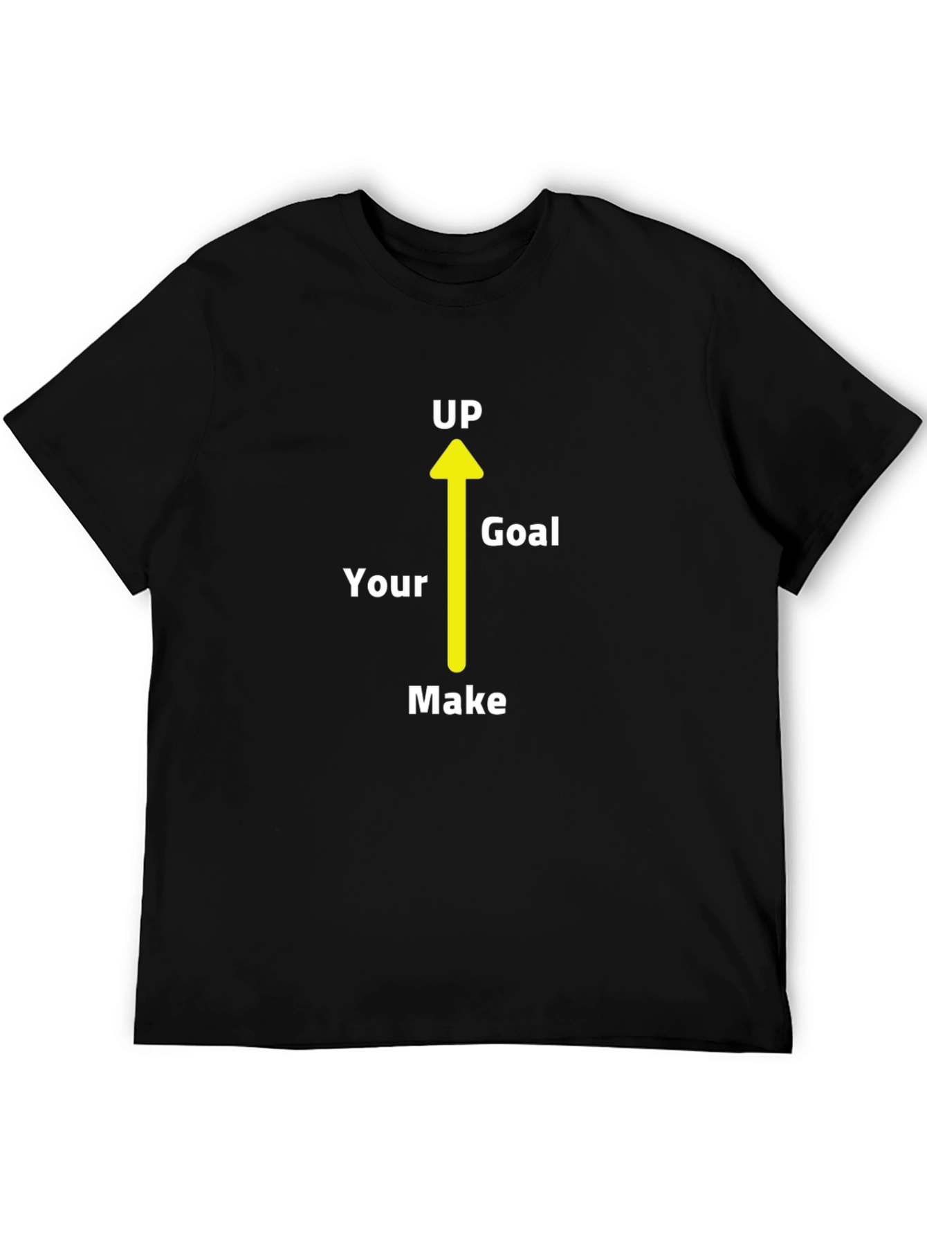 Motivational Make Your Goal Up Black T-Shirt