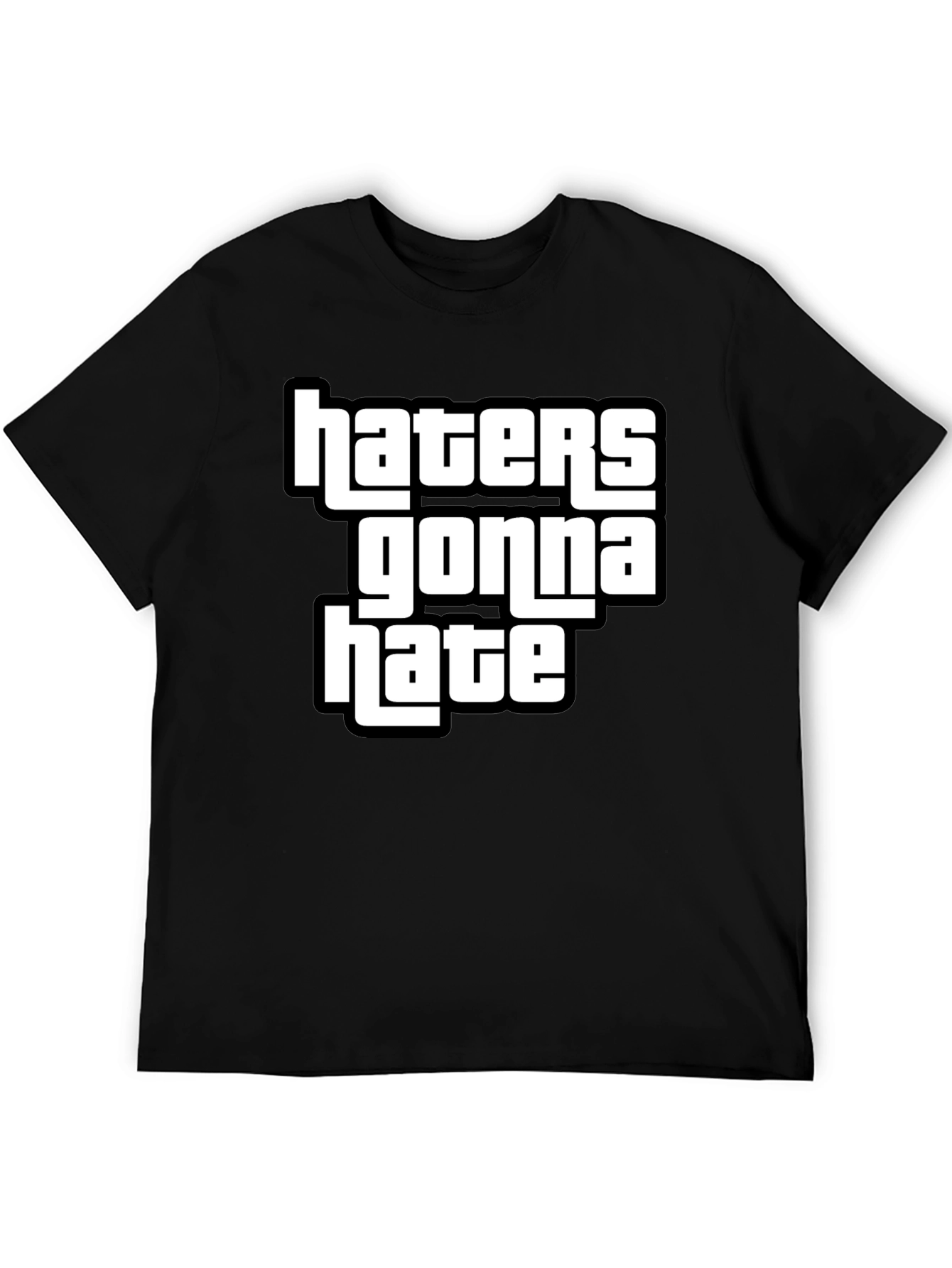 Haters Gonna Hate Graphic T-Shirt Black Cotton