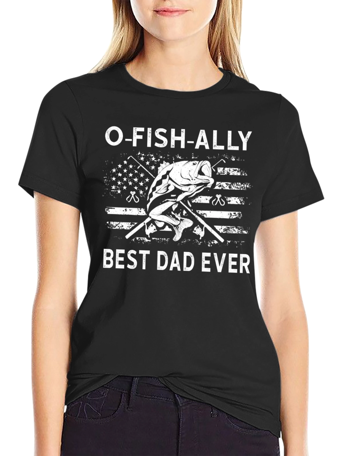 O-FISH-ALLY Best Dad Ever T-Shirt