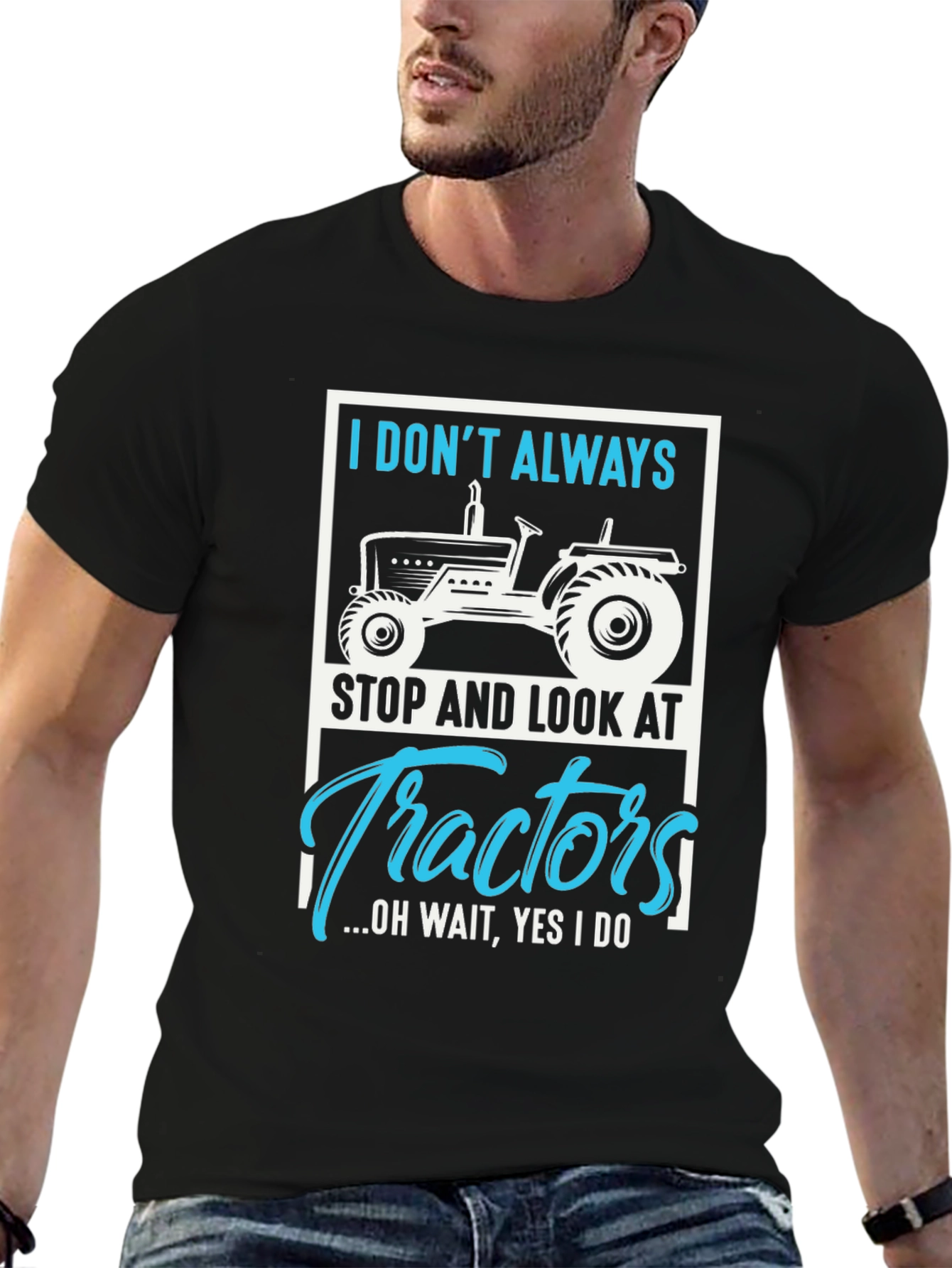 Tractor Lover Graphic Tee - I Dont Always...