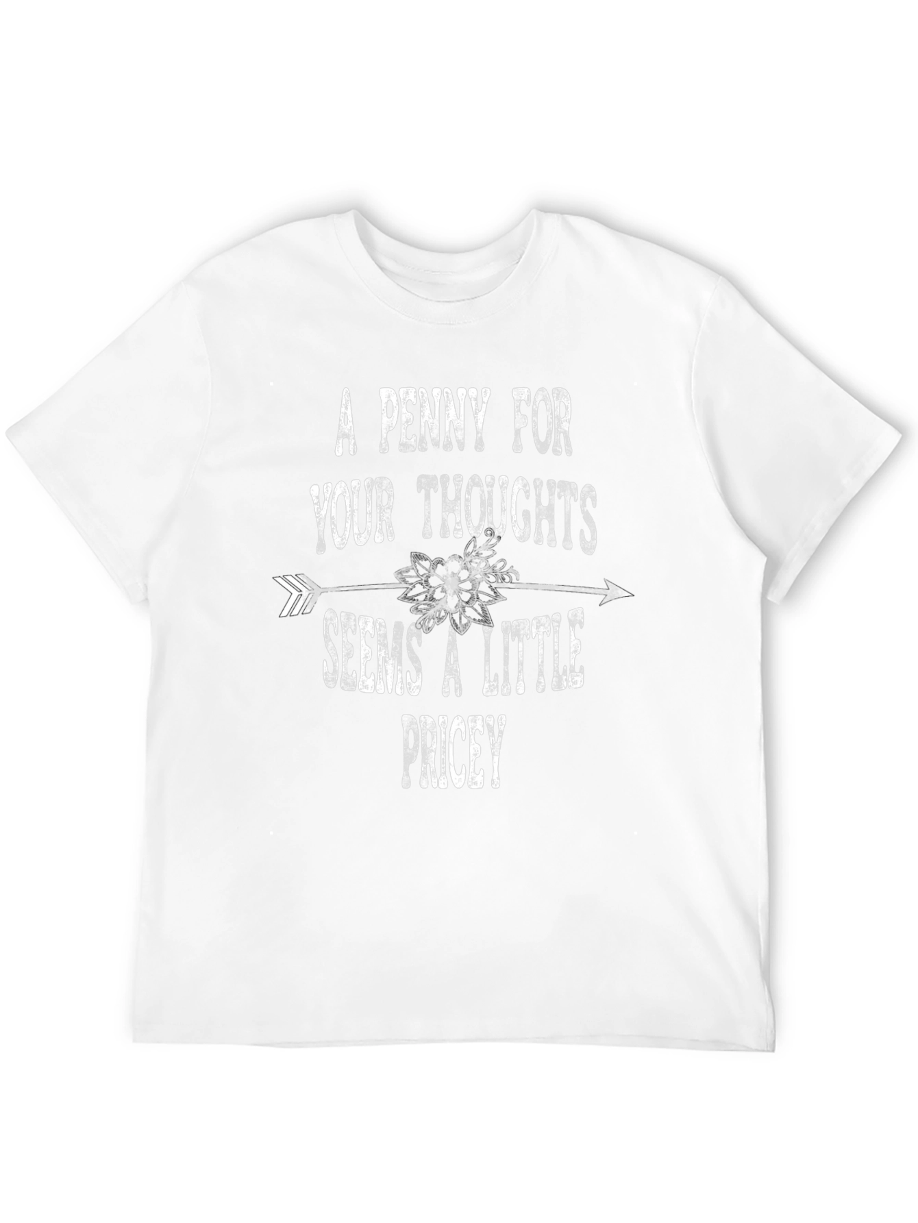 A Penny for Your Thoughts Funny T-Shirt