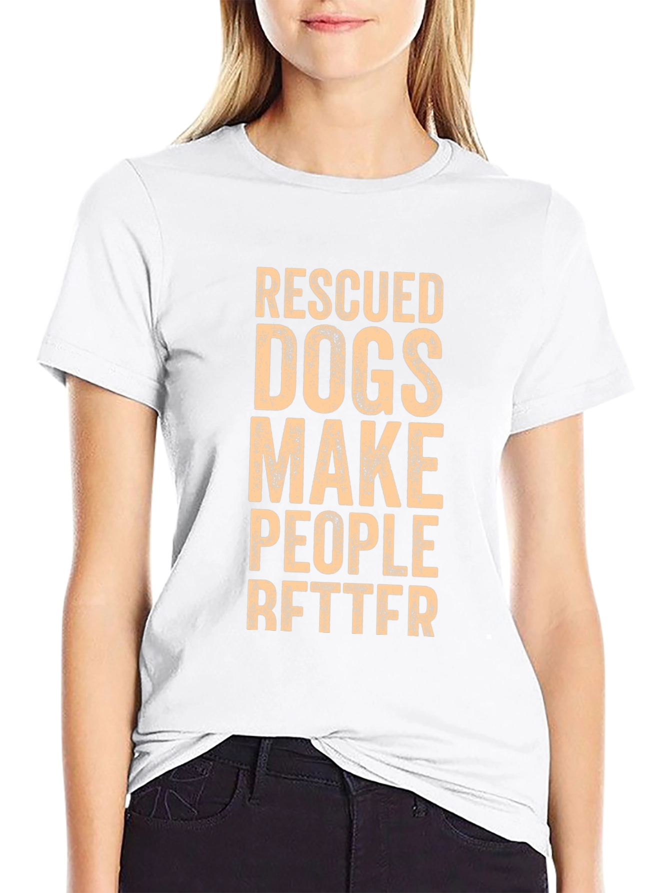 Rescued Dogs Make People Better Graphic Tee