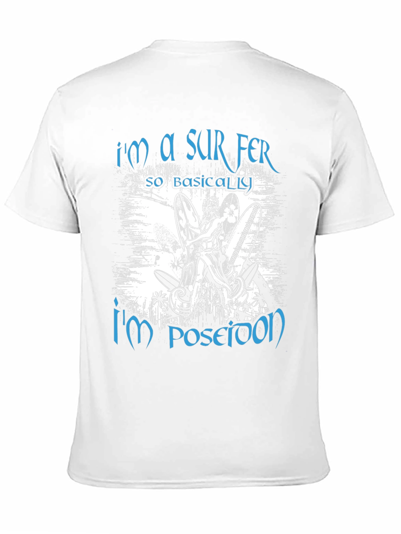 Im A Surfer Poseidon Graphic Tee
