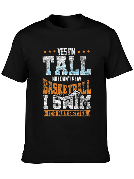 Yes Im Tall I Swim T-Shirt
