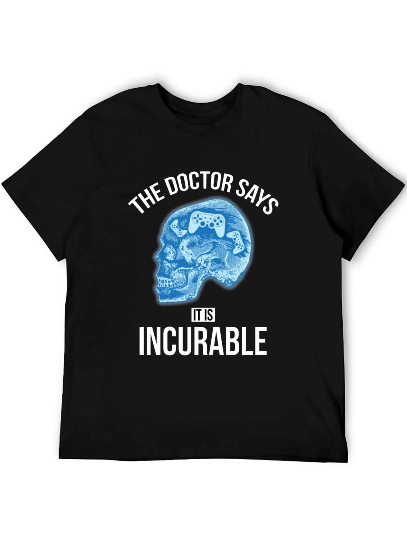 Gamers Incurable Addiction T-Shirt