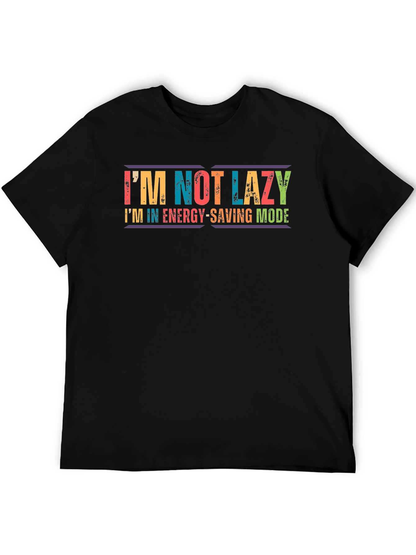 Im Not Lazy Energy-Saving Mode Graphic Tee