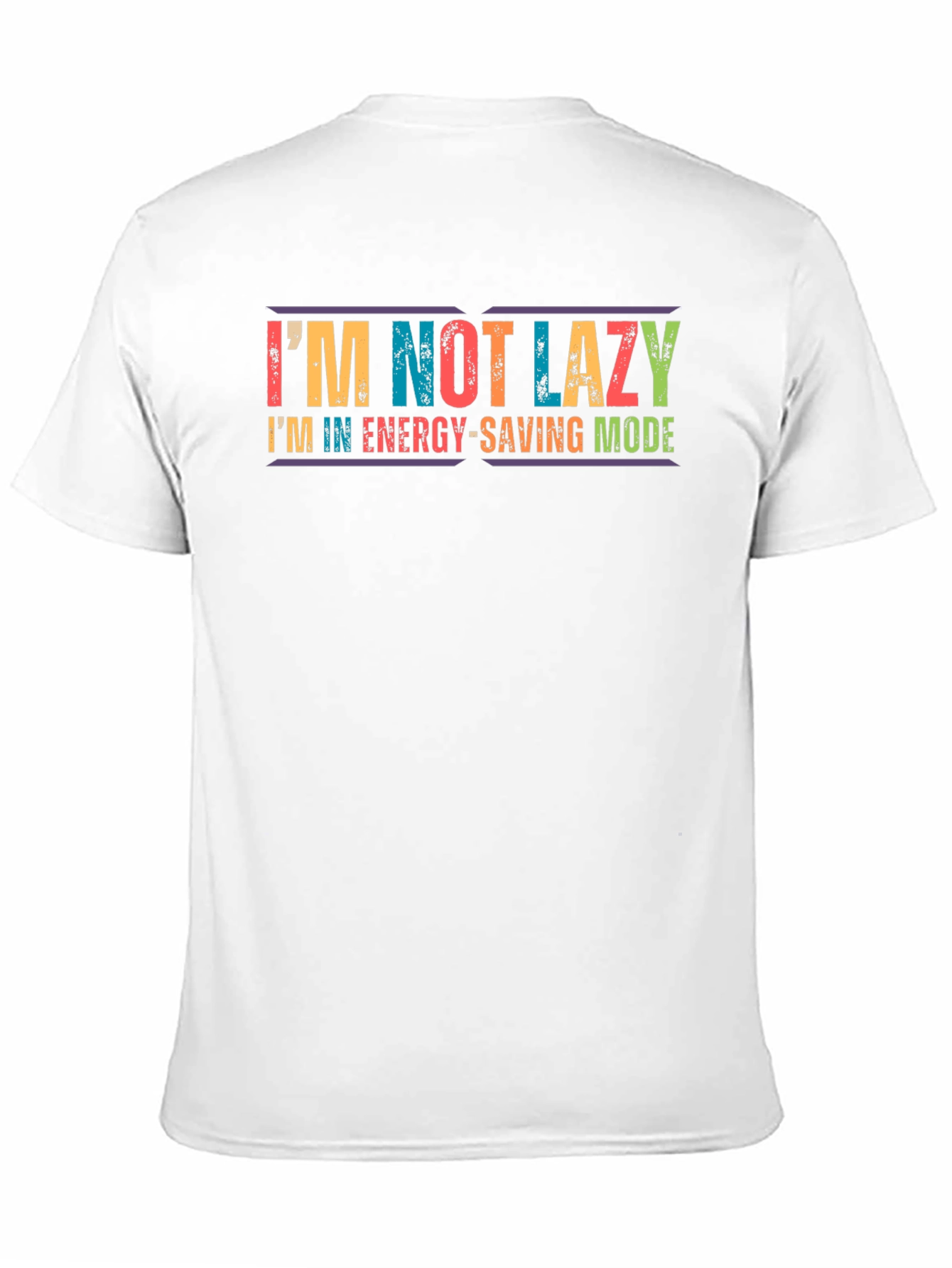 Im Not Lazy Energy-Saving Mode Graphic Tee