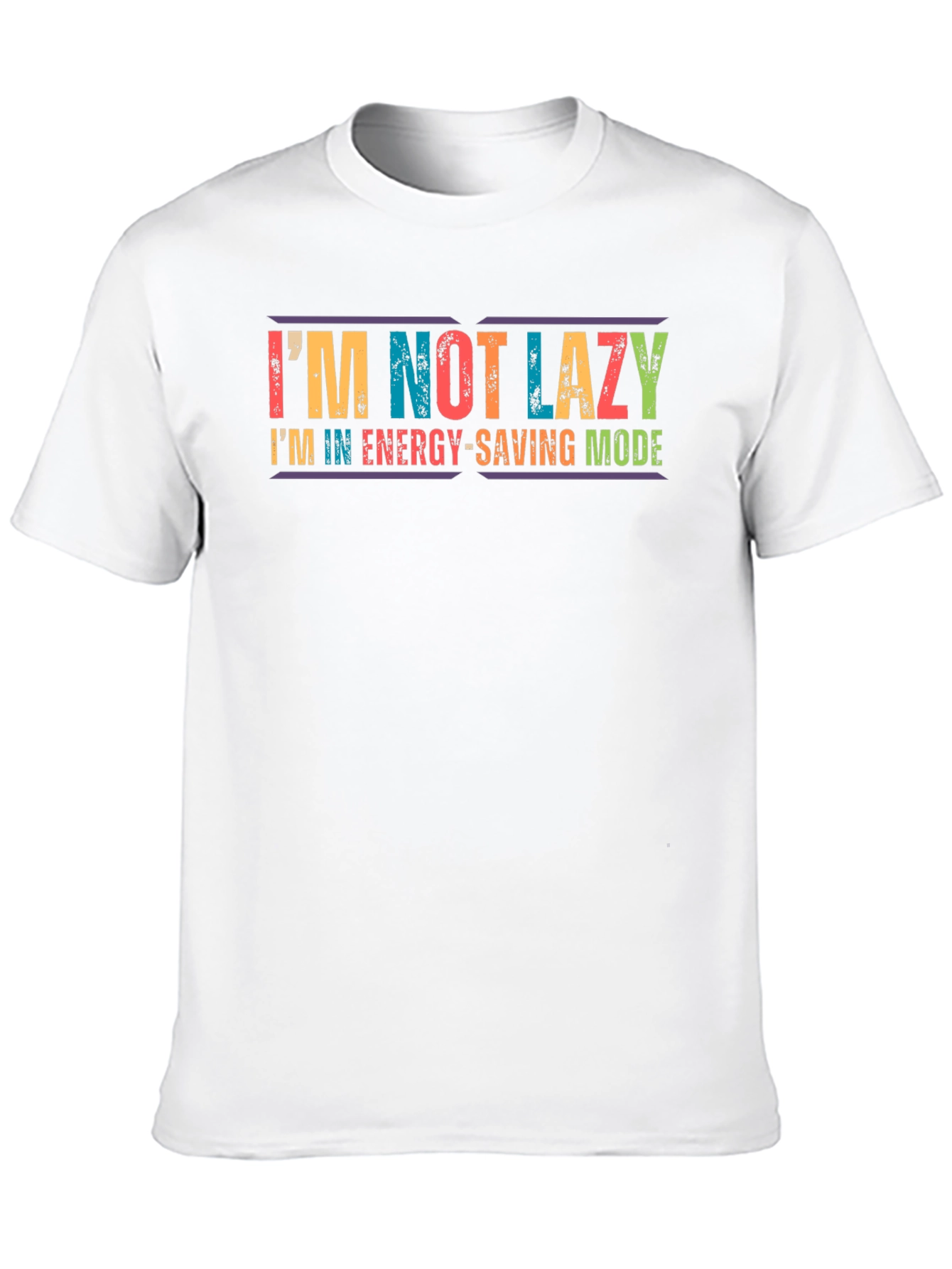 Im Not Lazy Energy-Saving Mode Graphic Tee