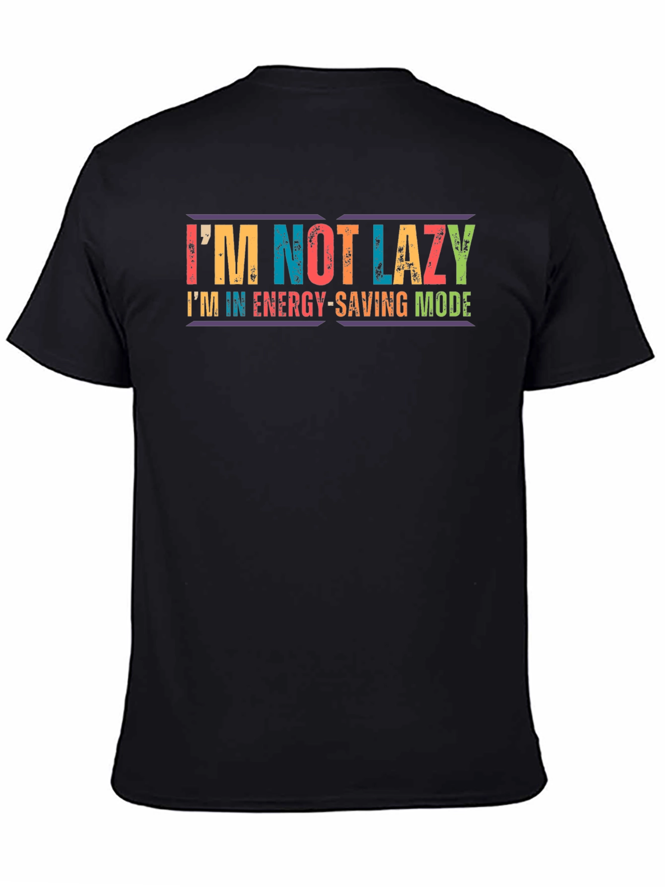 Im Not Lazy Energy-Saving Mode Graphic Tee